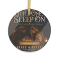 Little One, Sleep On- Brave Hearts Country Gospel Christmas Ornament
