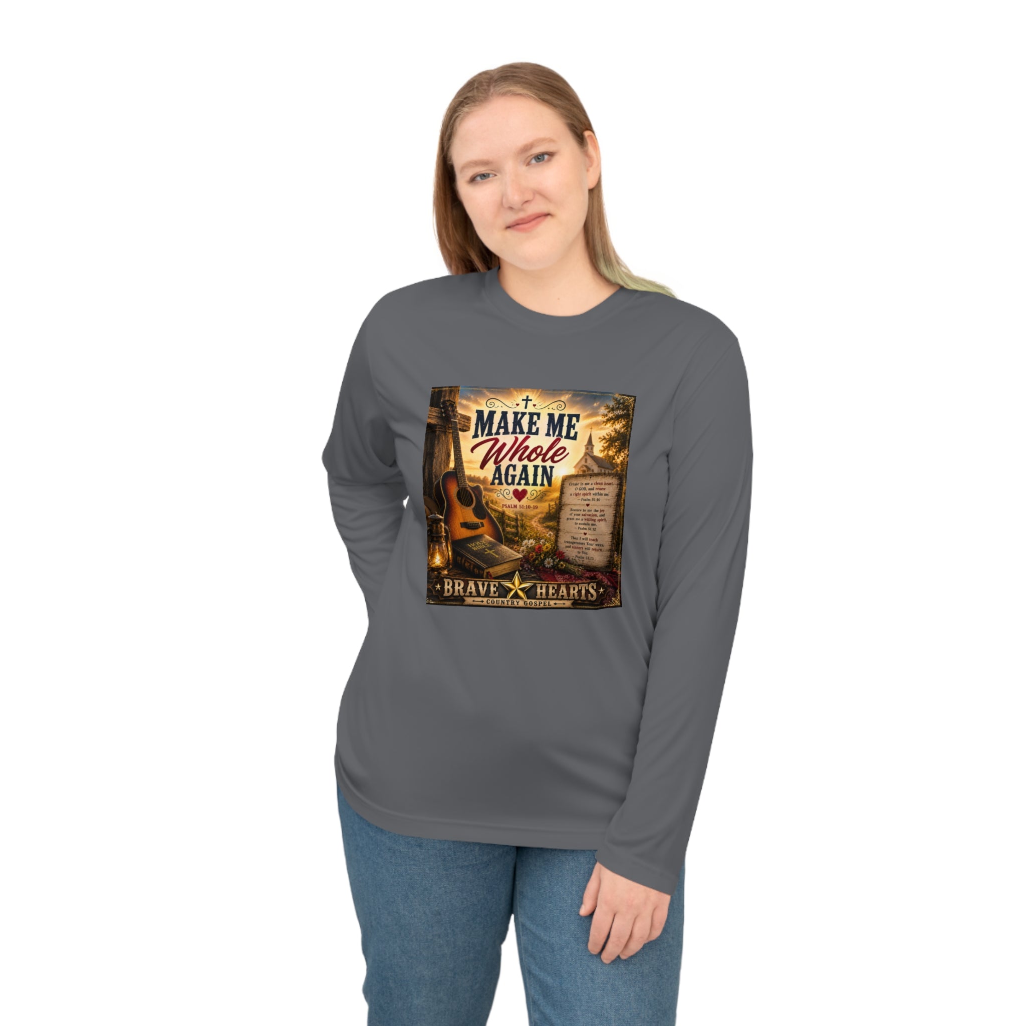 Make Me Whole Again — Brave Hearts Country Gospel Long Sleeve T-Shirt