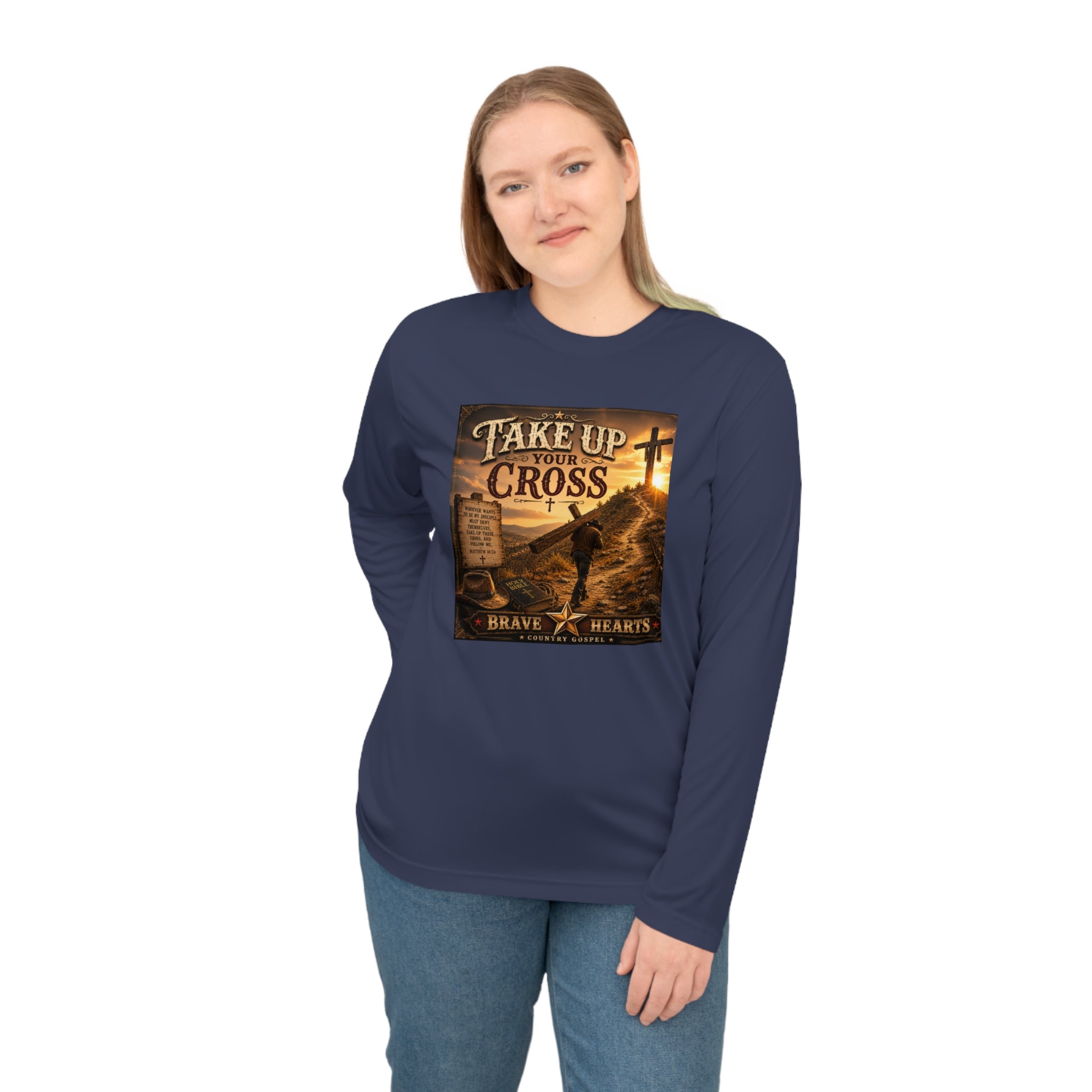 Take Up Your Cross - Brave Hearts Country Gospel Long Sleeve T-Shirt