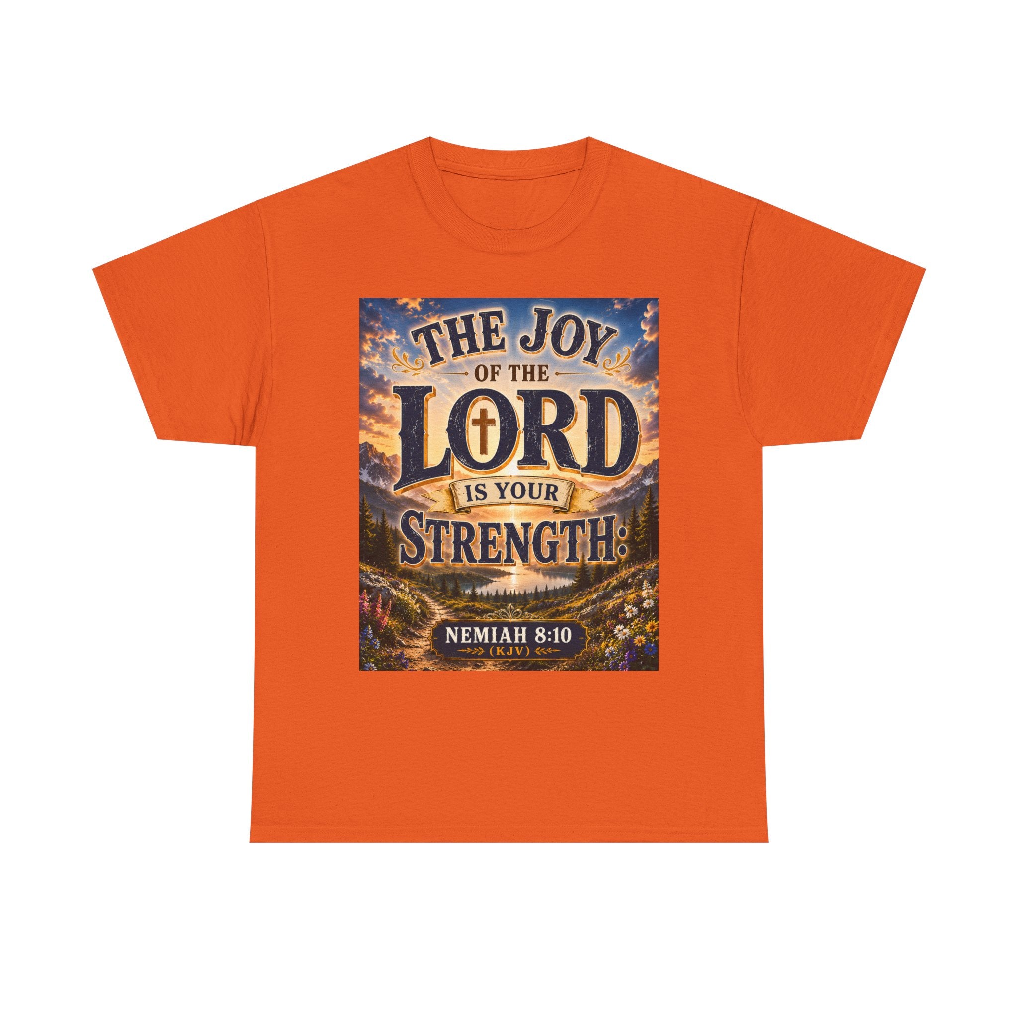 The Joy of the Lord Is My Strength — Brave Hearts Country Gospel T-Shirt
