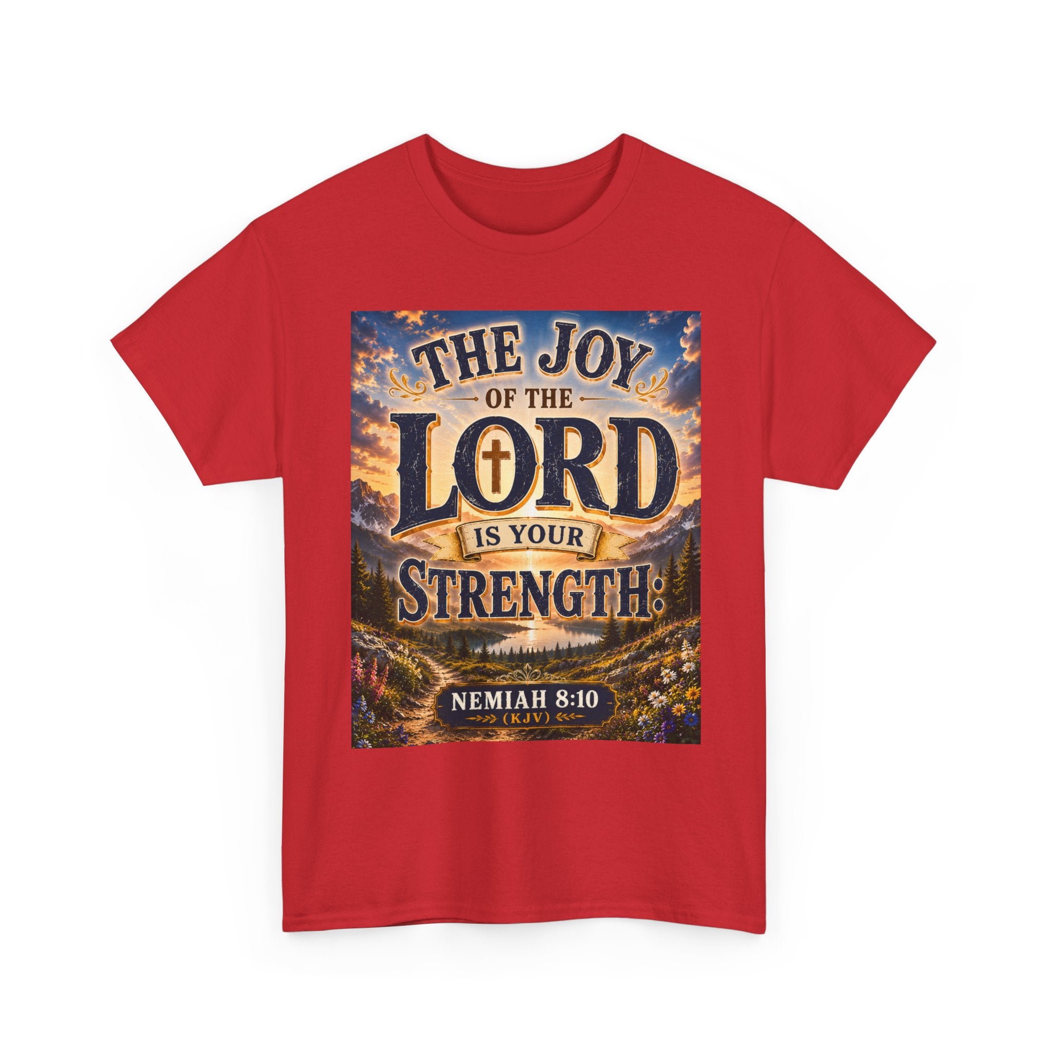 The Joy of the Lord Is My Strength — Brave Hearts Country Gospel T-Shirt
