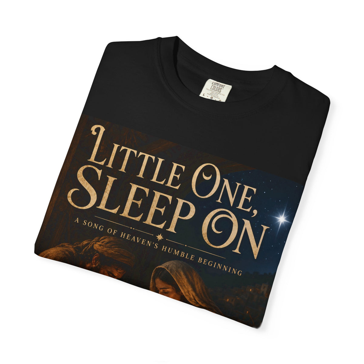 Little One, Sleep On - Brave Hearts Country Gospel T-shirt