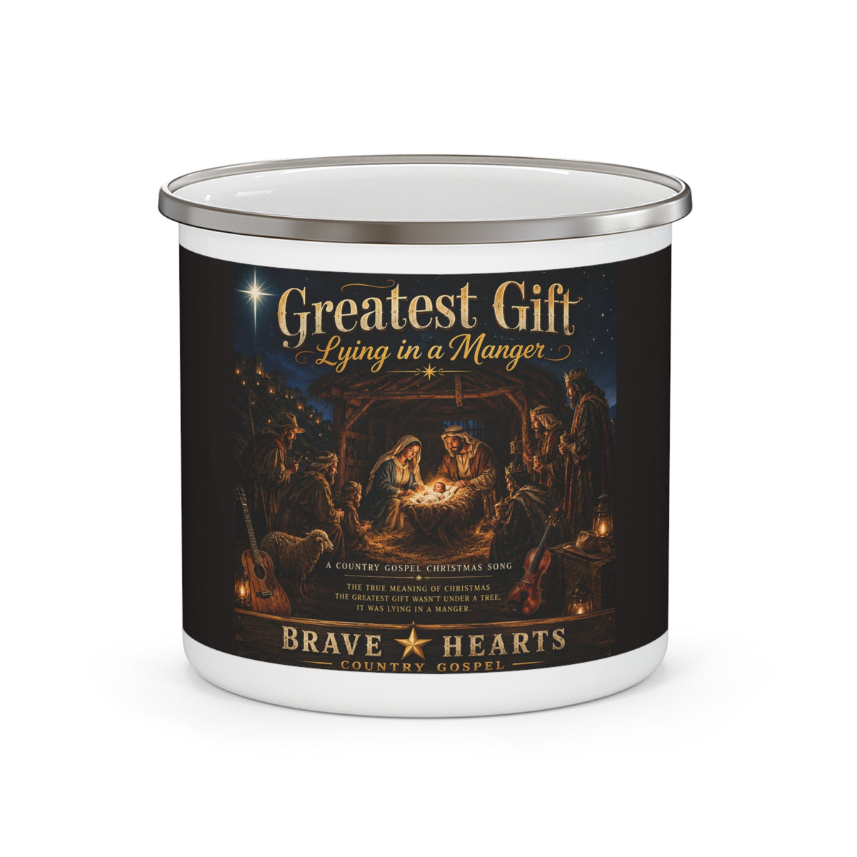 Greatest Gift Lying in a Manger - Brave Hearts Country Gospel Camping Mug