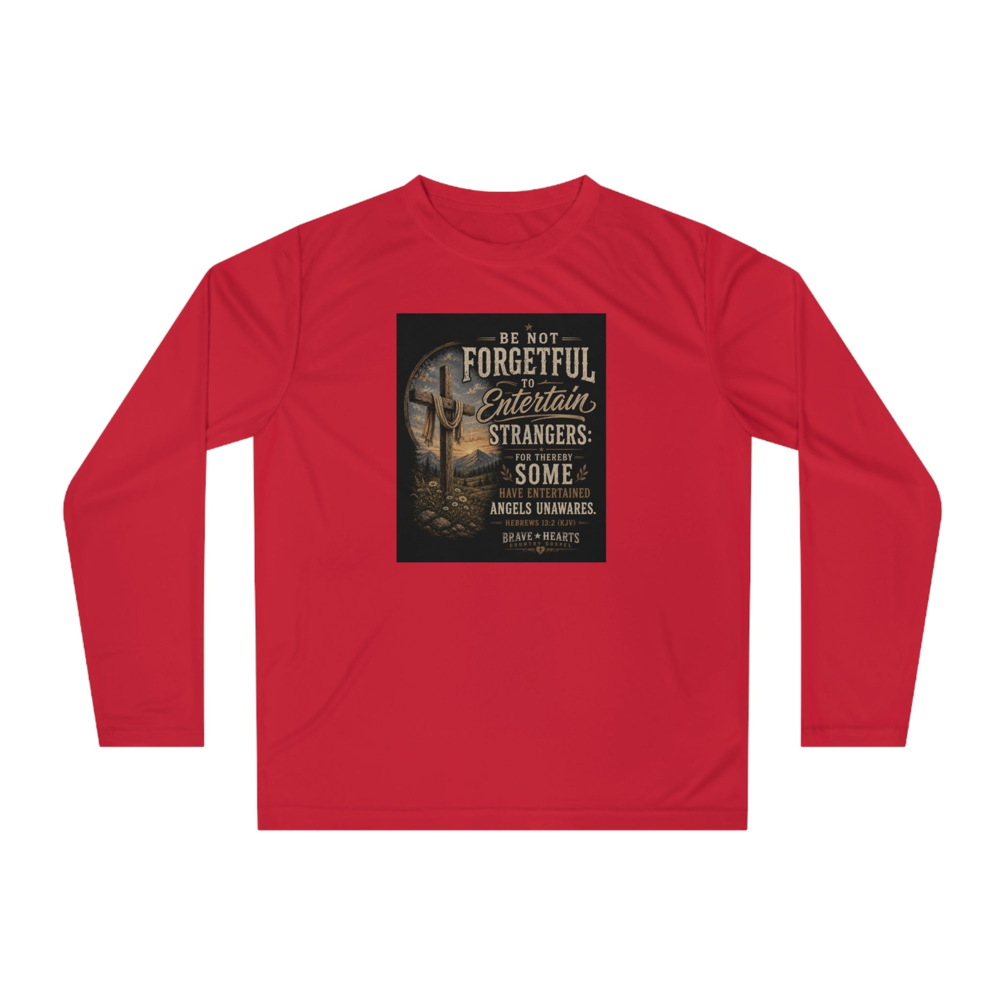 Be Not Forgetful - Brave Hearts Country Gospel Long Sleeve T-Shirt