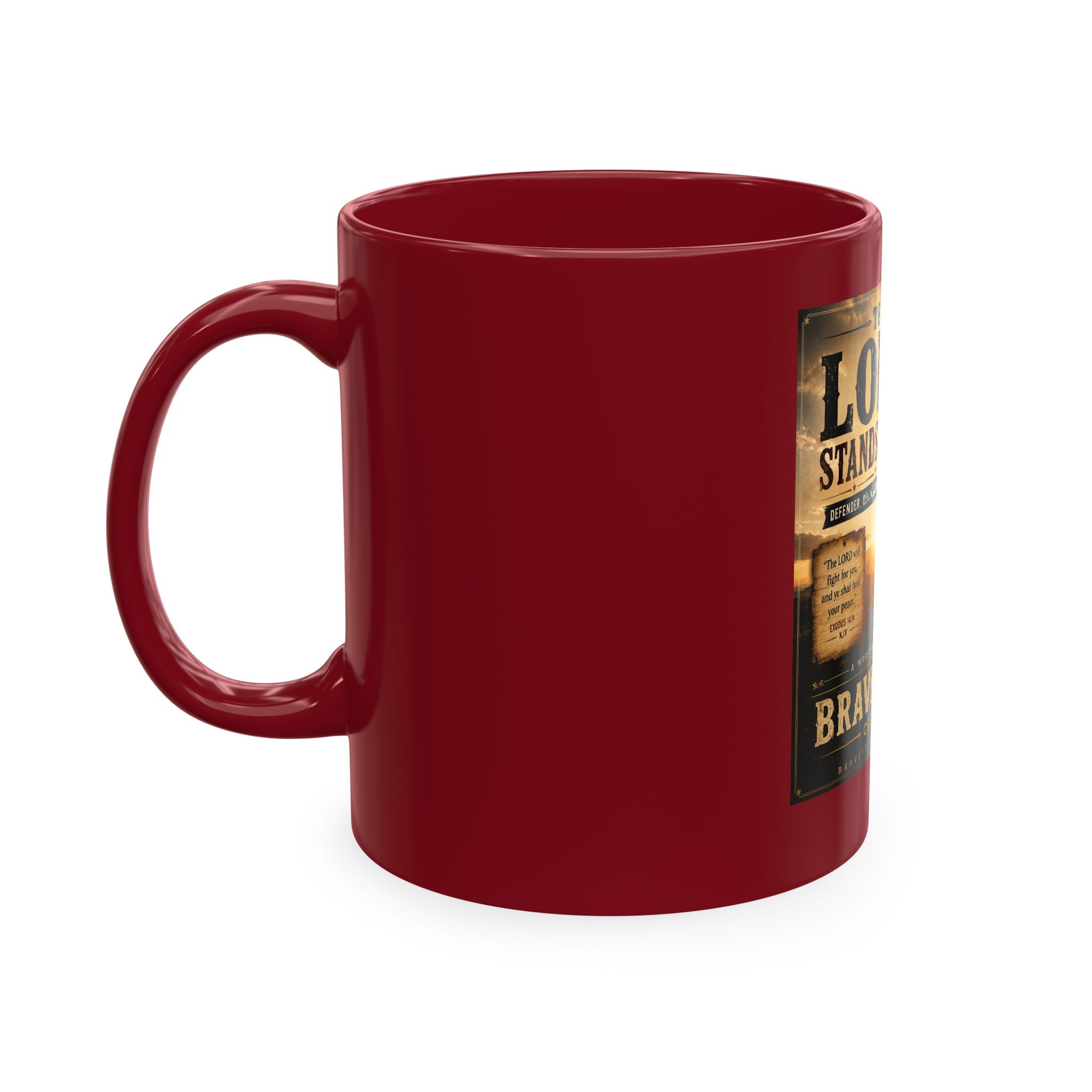 Lord Stands By Me Ceramic Mug — Christian Faith Coffee Cup (Brave Hearts Country Gospel)