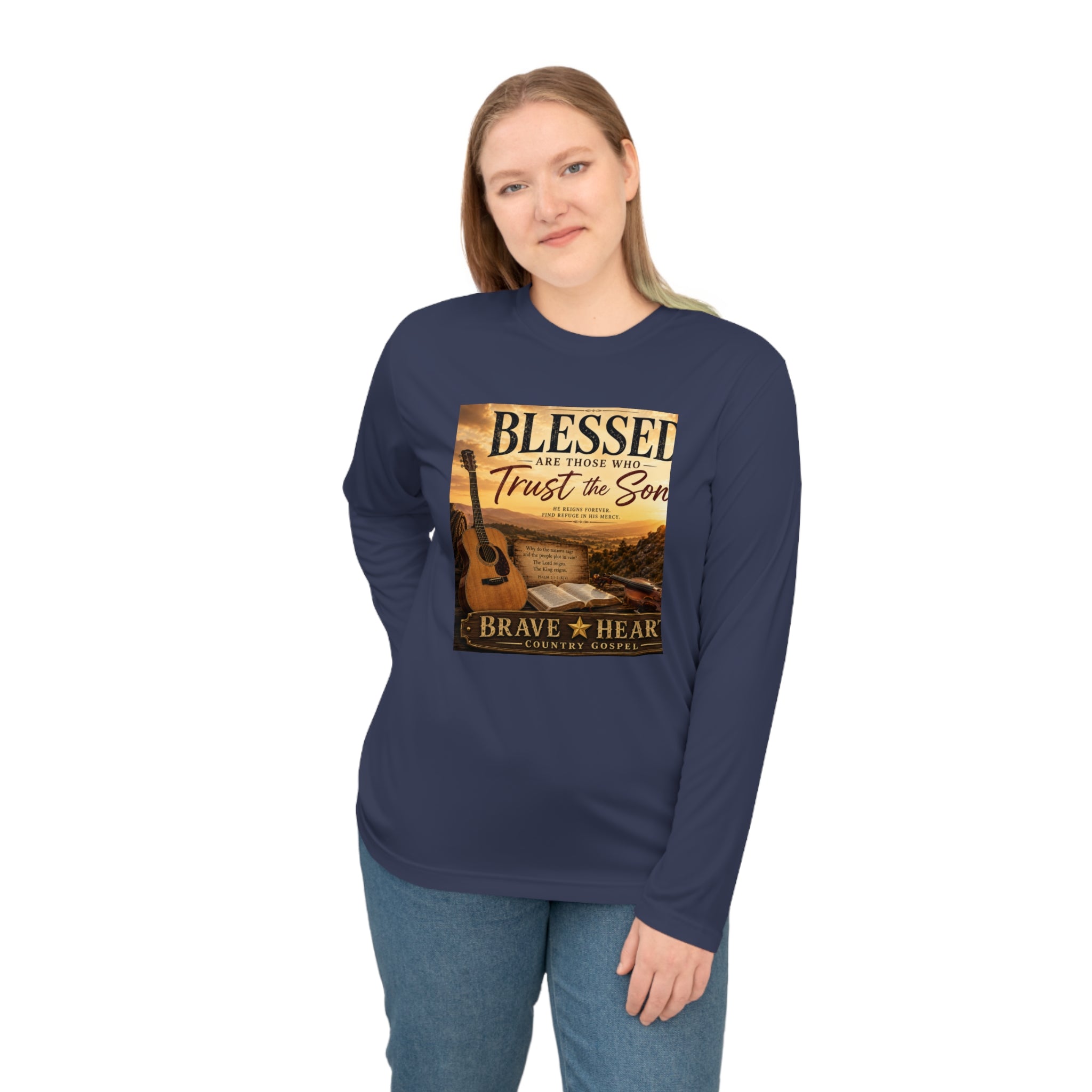 Blessed Are Those Who Trust the Son - Brave Hearts Country Gospel Long Sleeve T-Shirt