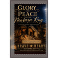 Glory and Peace to the Newborn King – Brave Hearts County Gospel - Journal