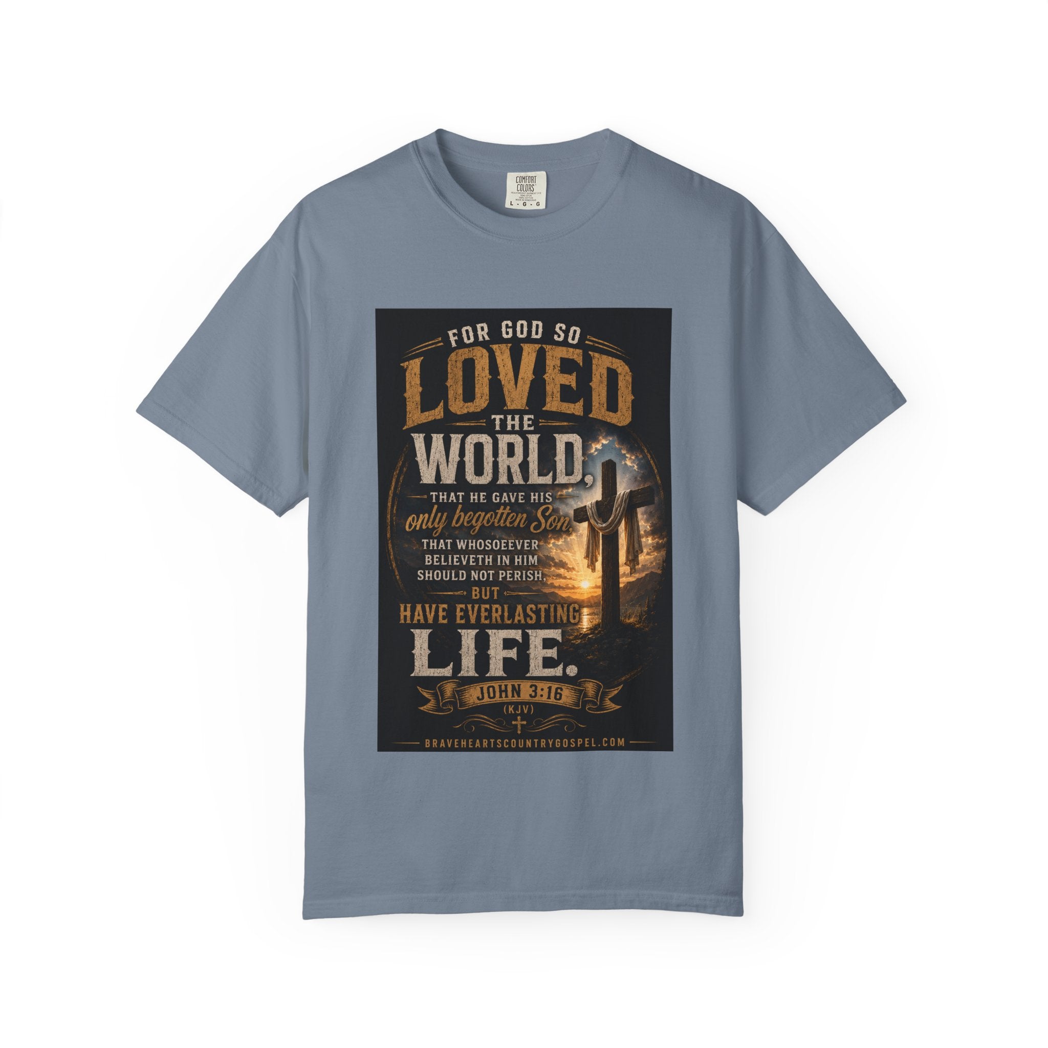For God So Loved the World — Brave Hearts Country Gospel T-Shirt