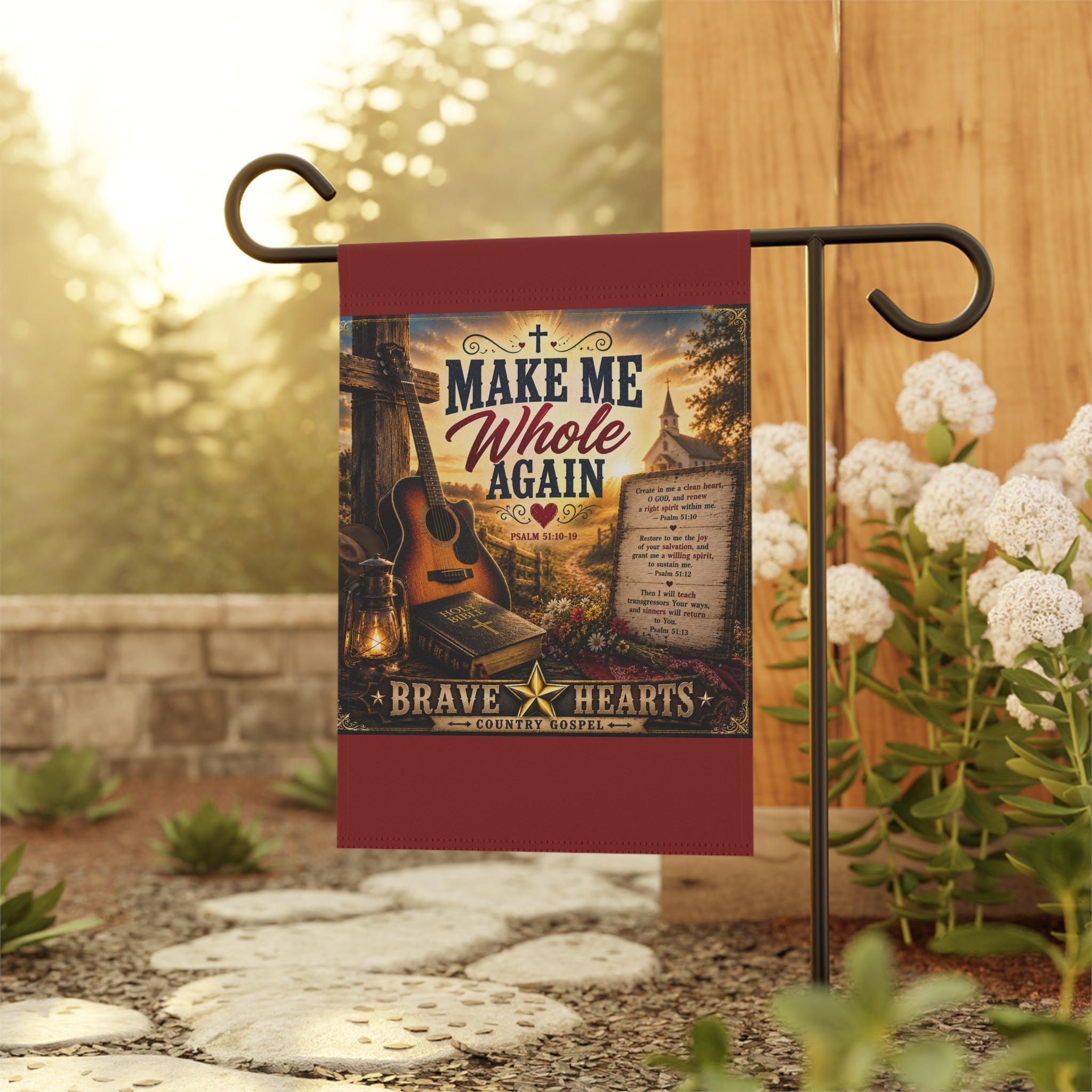 Make Me Whole Again — Brave Hearts Country Gospel Garden Flag