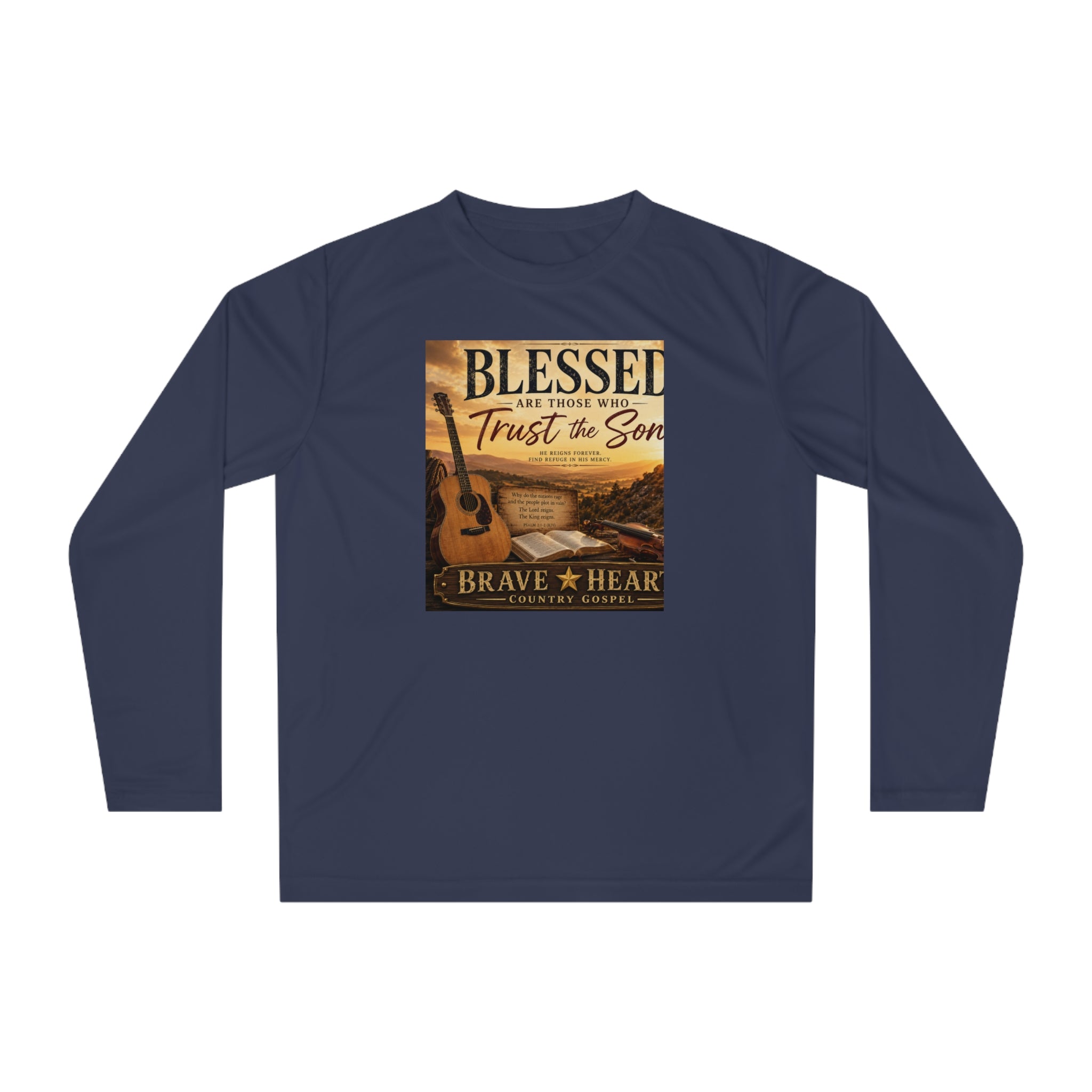 Blessed Are Those Who Trust the Son - Brave Hearts Country Gospel Long Sleeve T-Shirt