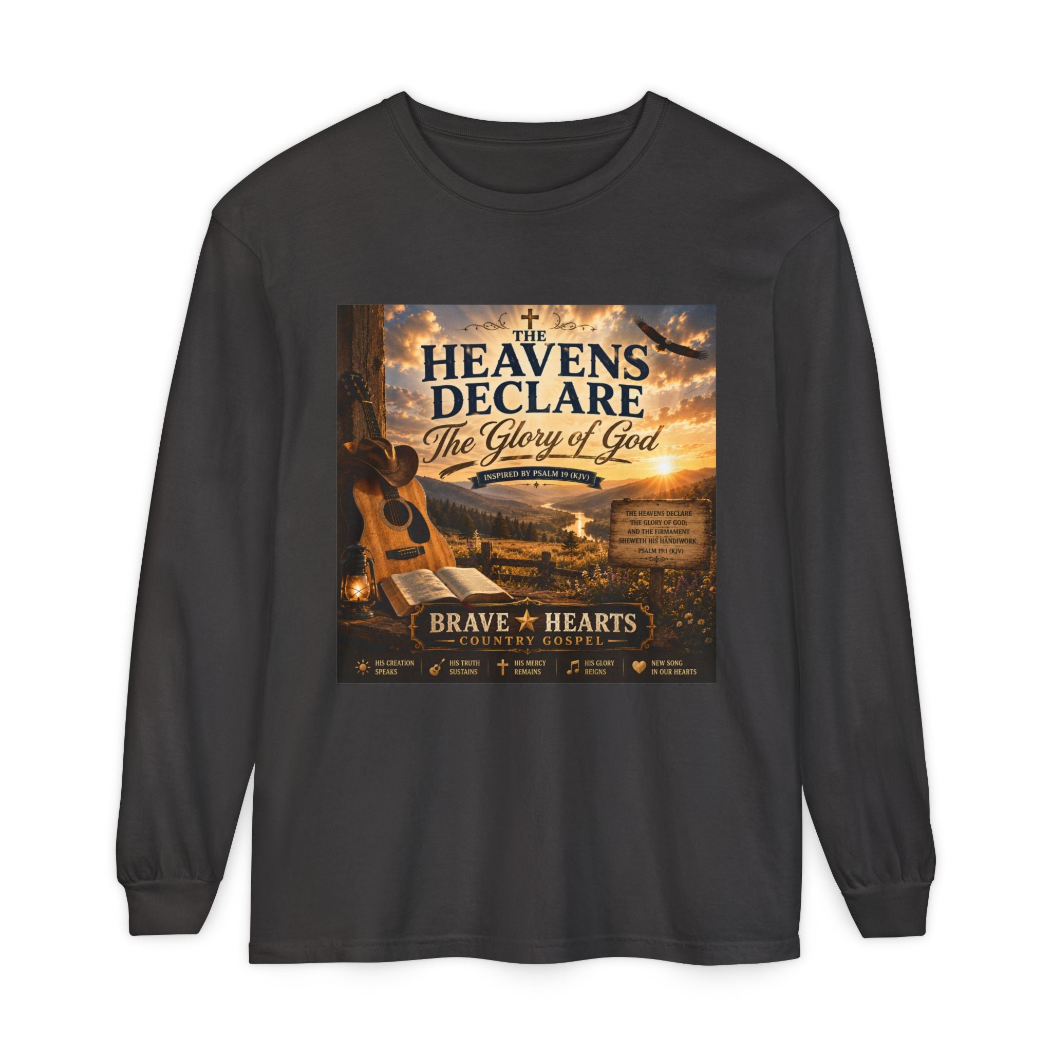 The Heavens Declare the Glory of God — Brave Hearts Country Gospel Long Sleeve Tee