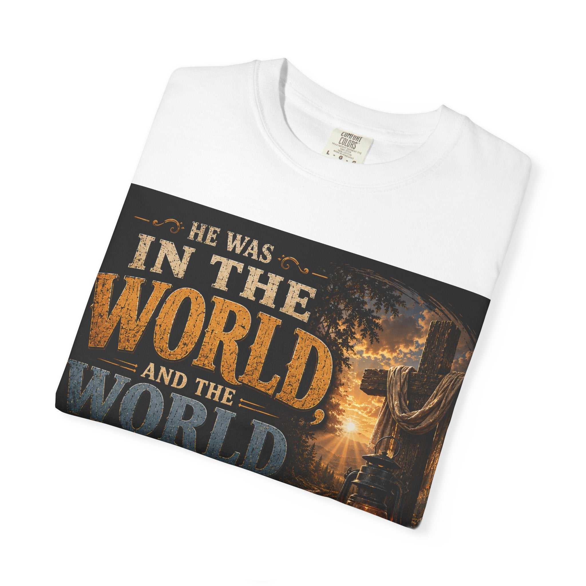 He Was In The World — Brave Hearts Country Gospel T-Shirt
