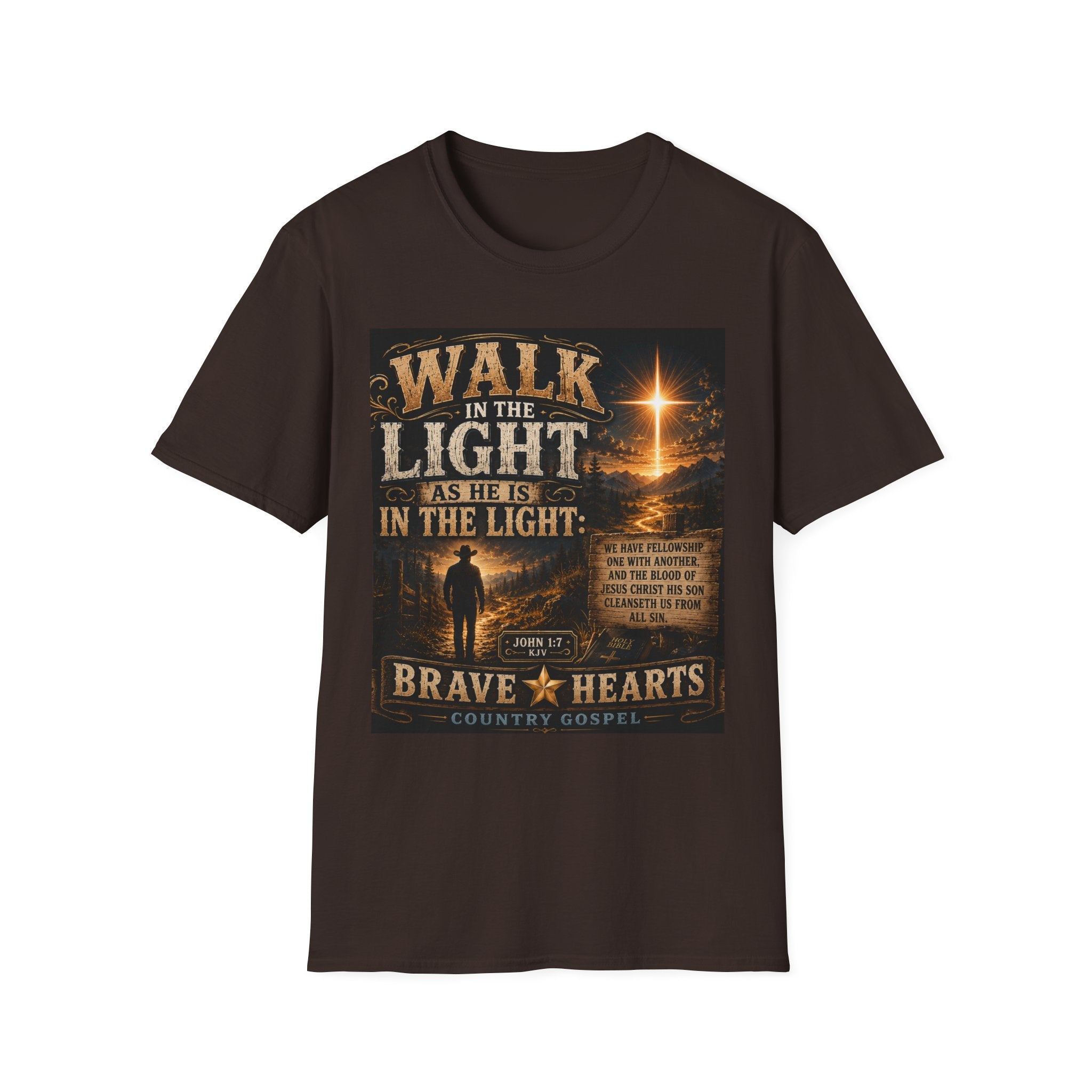 Walk in the Light as He Is in the Light — Brave Hearts Country Gospel T-Shirt