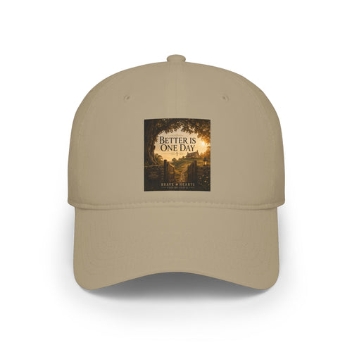 Better Is One Day — Brave Hearts Country Gospel Cap