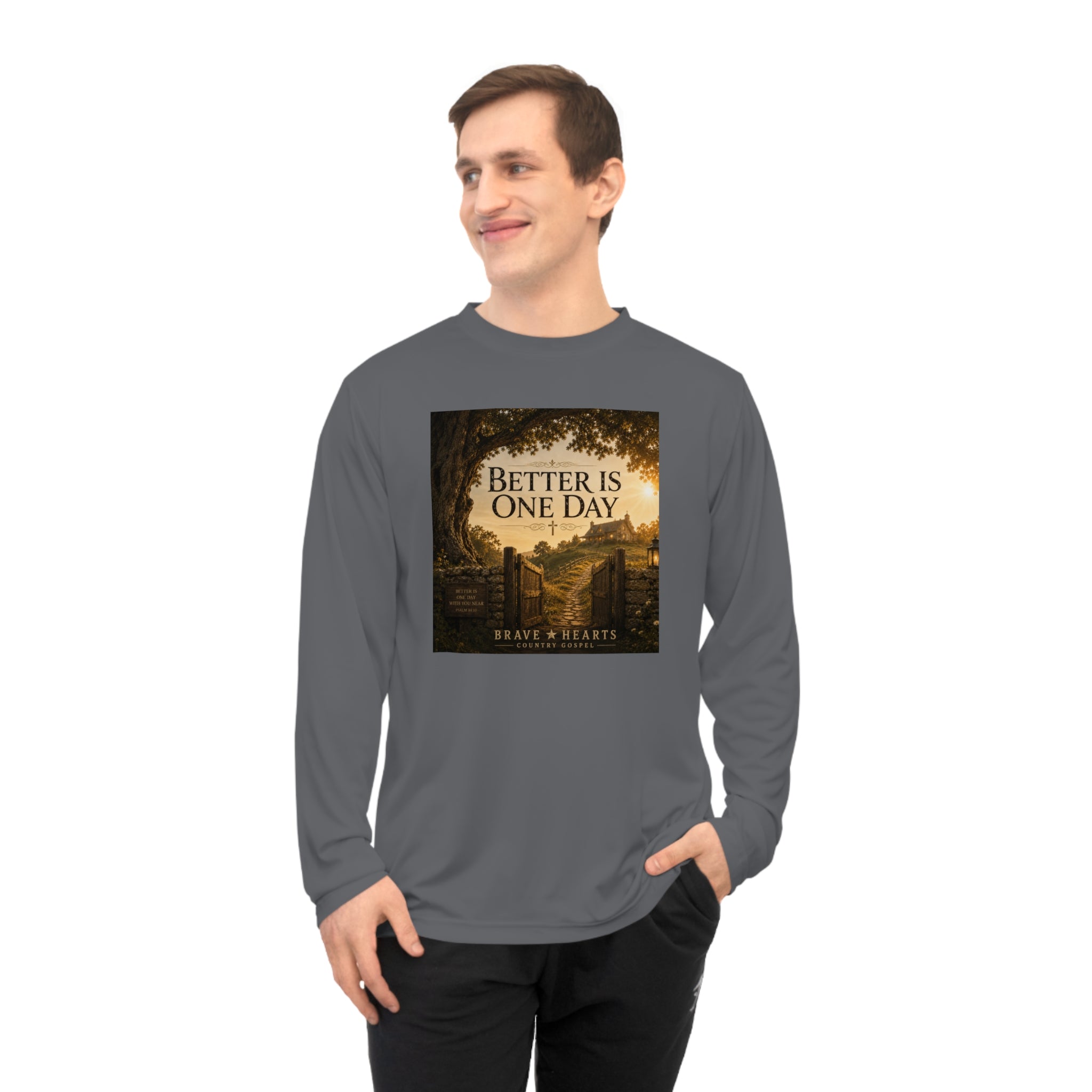 Better Is One Day - Brave Hearts Country Gospel Long Sleeve T-Shirt
