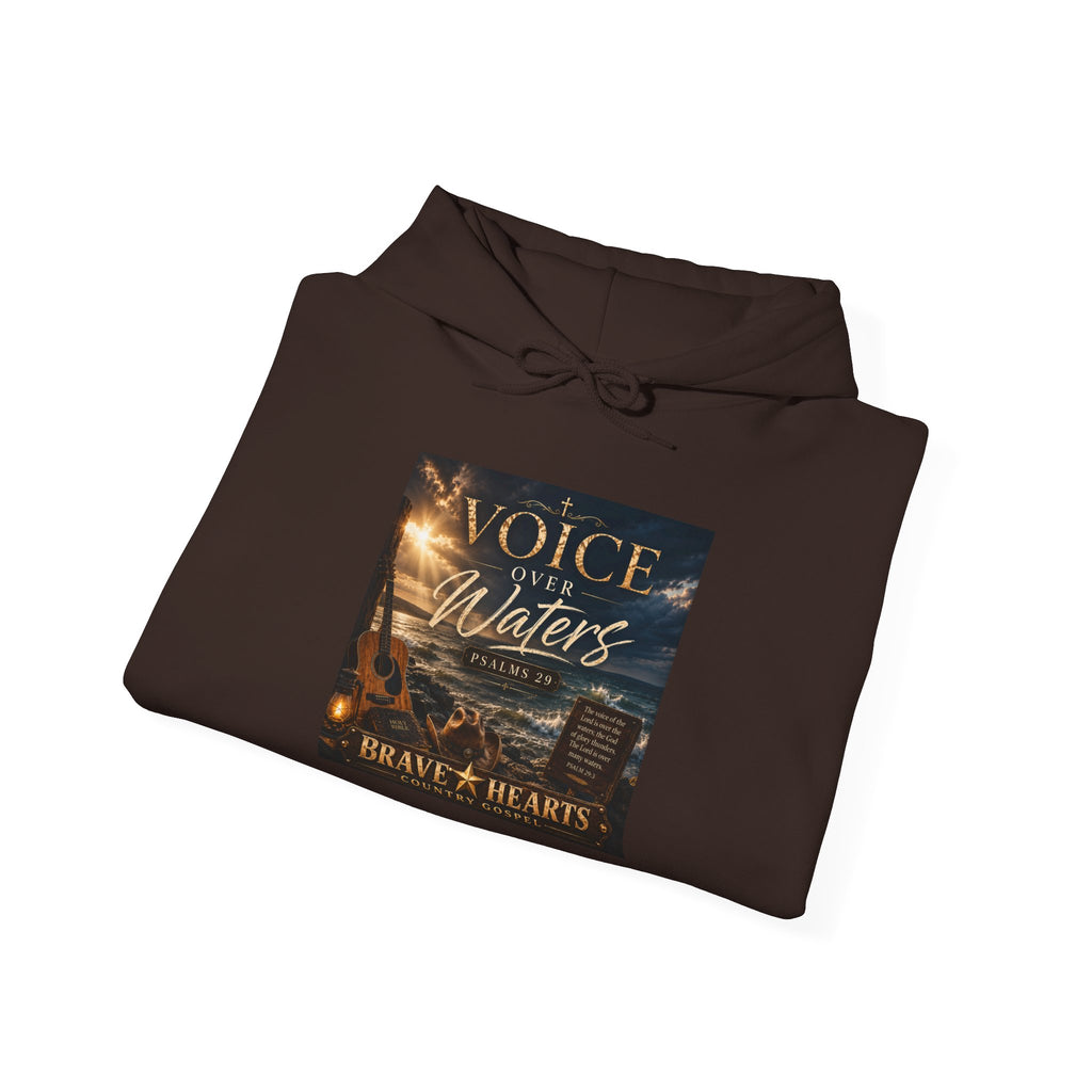 Voice Over Waters — Brave Hearts Country Gospel Hoodie