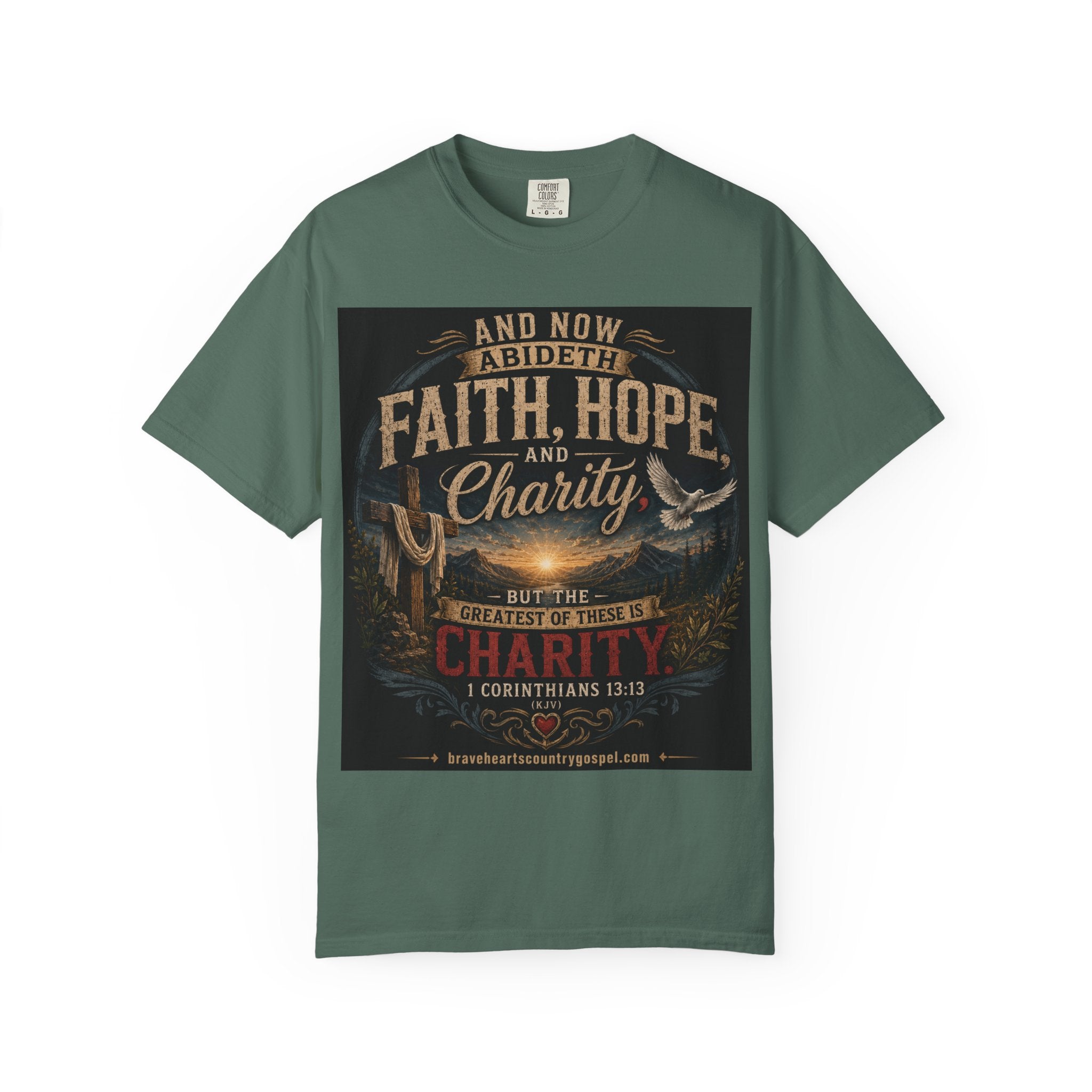 Faith, Hope, and Charity — Brave Hearts Country Gospel T-Shirt