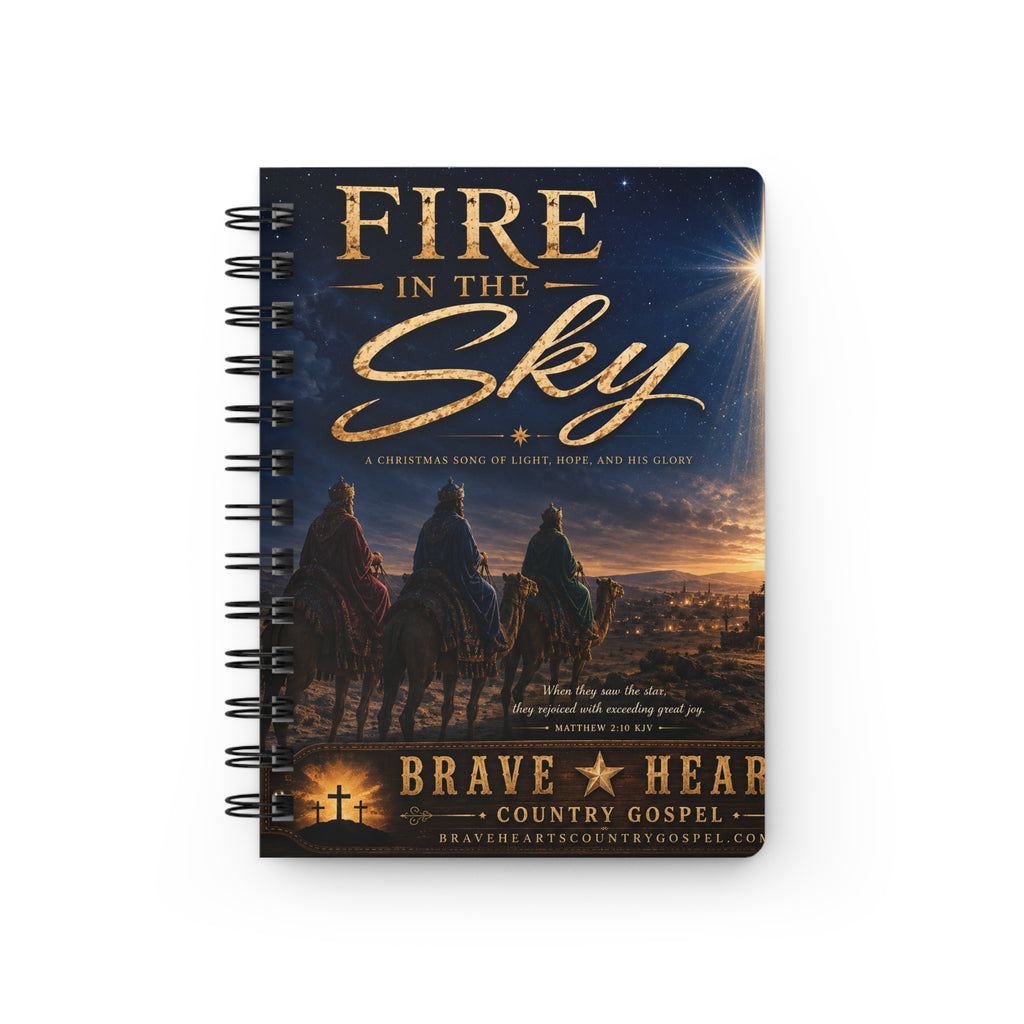 Fire in the Sky — Brave Hearts Country Gospel Spiral Notebook