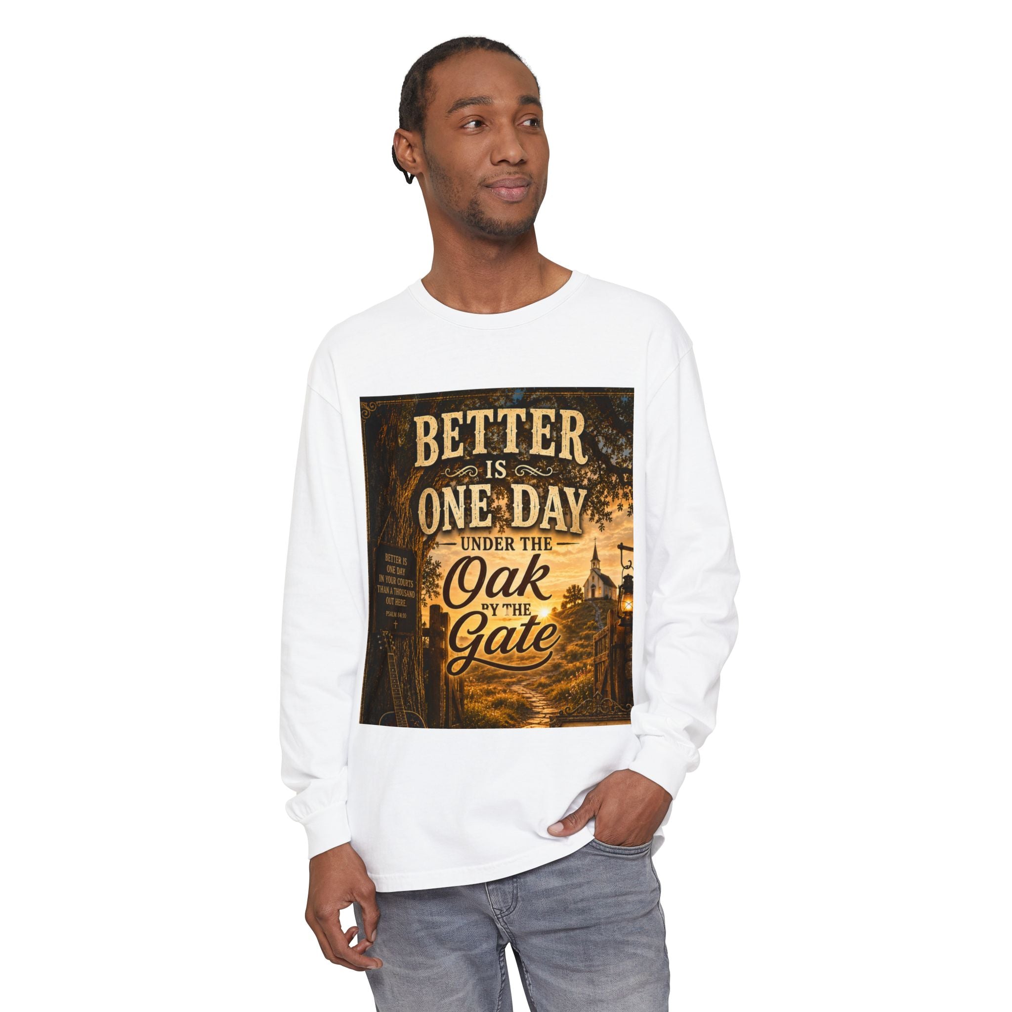 Better Is One Day — Brave Hearts Country Gospel Long Sleeve T-Shirt