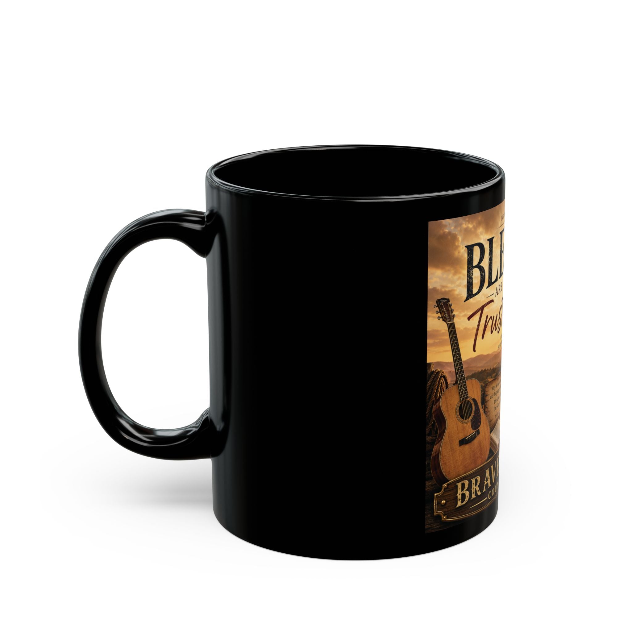 Blessed Are Those Who Trust the Son - Brave Hearts Country Gospel Mug