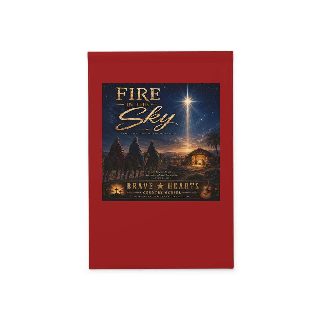 Fire in the Sky — Brave Hearts Country Gospel Garden Banner