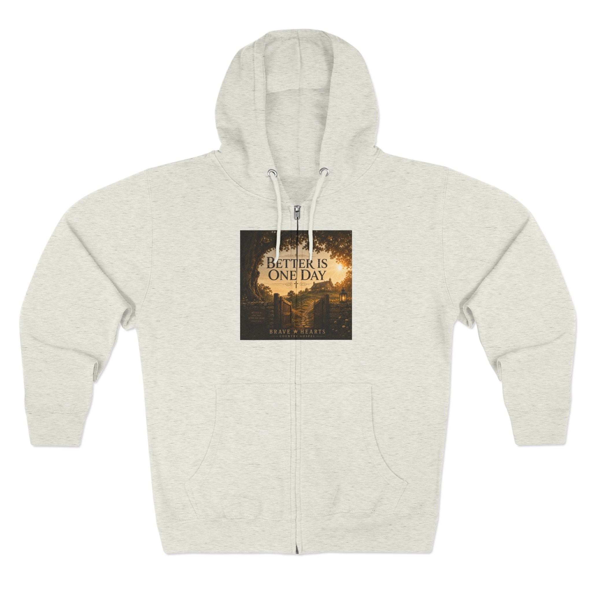 Better Is One Day - Brave Hearts Country Gospel Hoodie