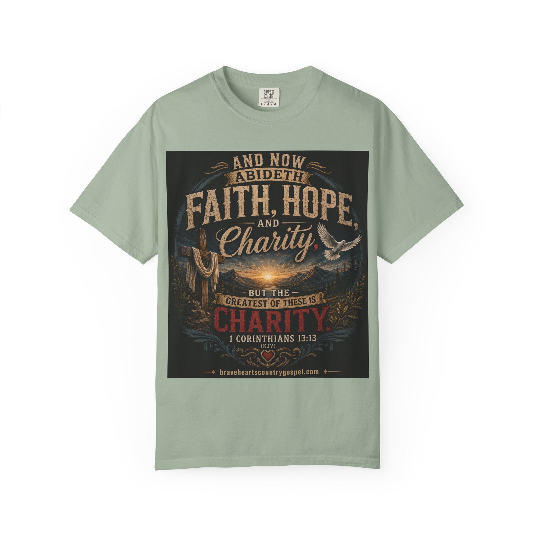 Faith, Hope, and Charity — Brave Hearts Country Gospel T-Shirt