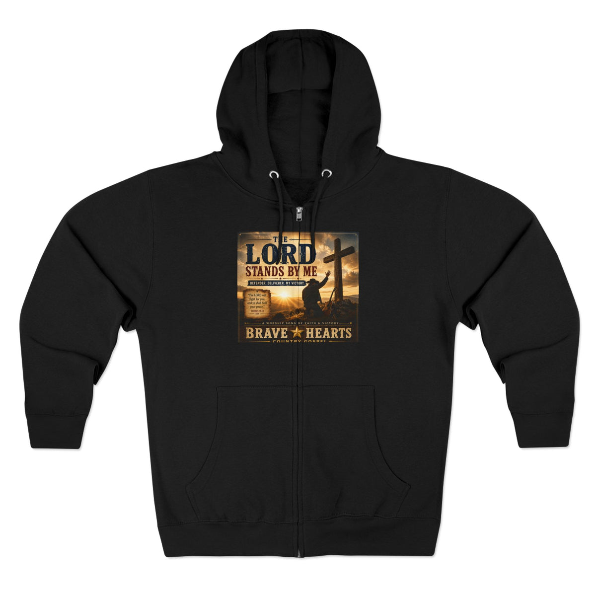 Lord Stands By Me - Brave Hearts Country Gospel ZIP Hoodie
