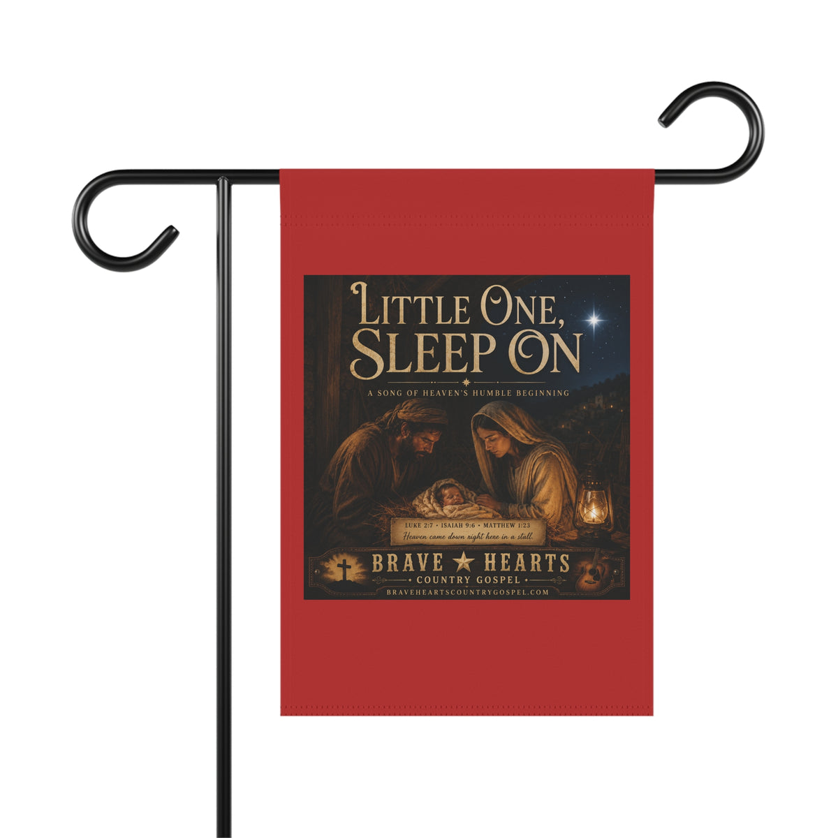 Little One, Sleep On- Brave Hearts Country Gospel Garden Flag