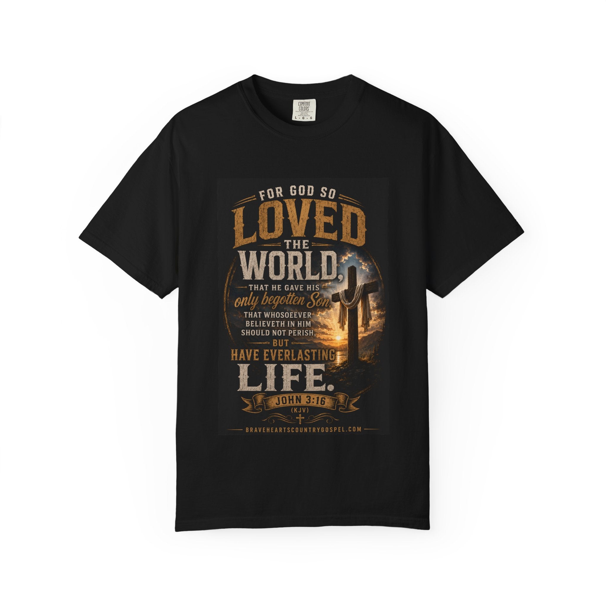For God So Loved the World — Brave Hearts Country Gospel T-Shirt