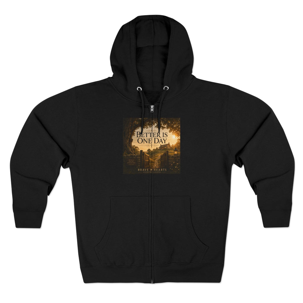 Better Is One Day - Brave Hearts Country Gospel Hoodie