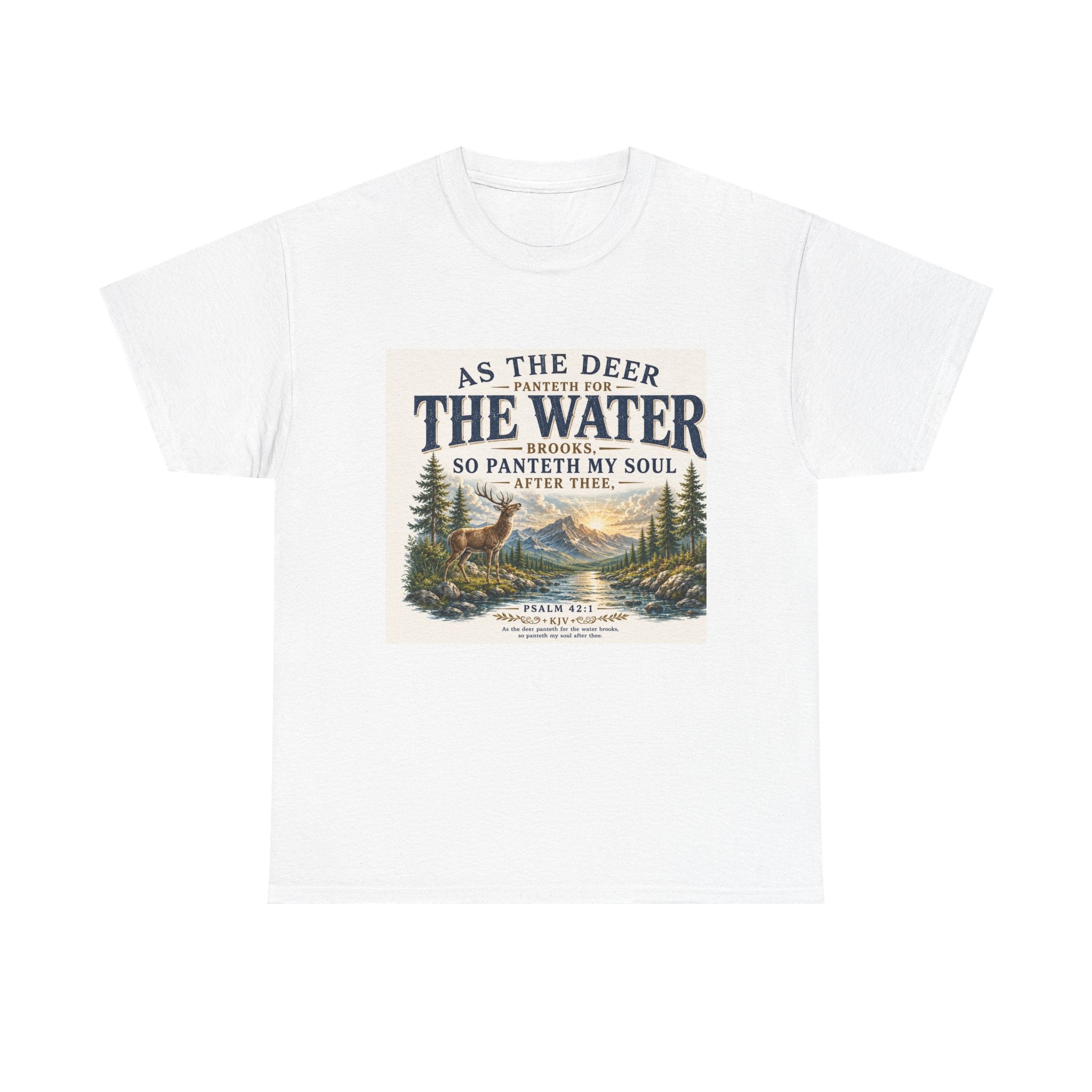 As The Deer Panteth For The Water Brook — Brave Hearts Country Gospel T-Shirt