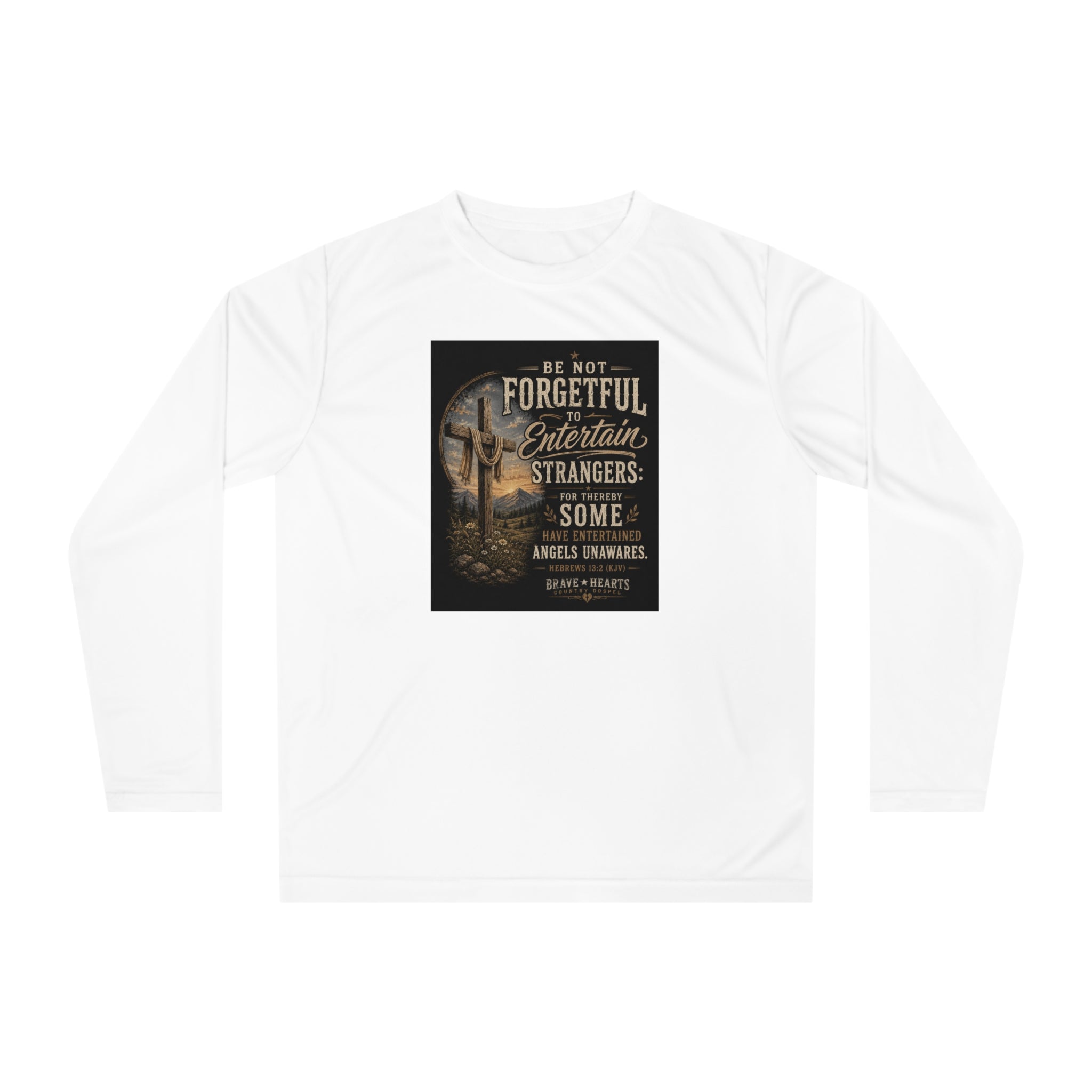 Be Not Forgetful - Brave Hearts Country Gospel Long Sleeve T-Shirt