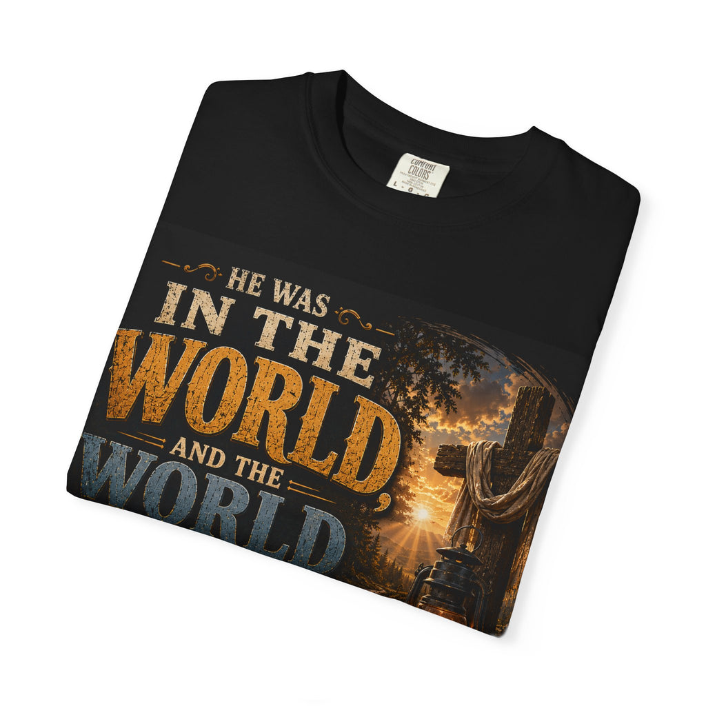 He Was In The World — Brave Hearts Country Gospel T-Shirt