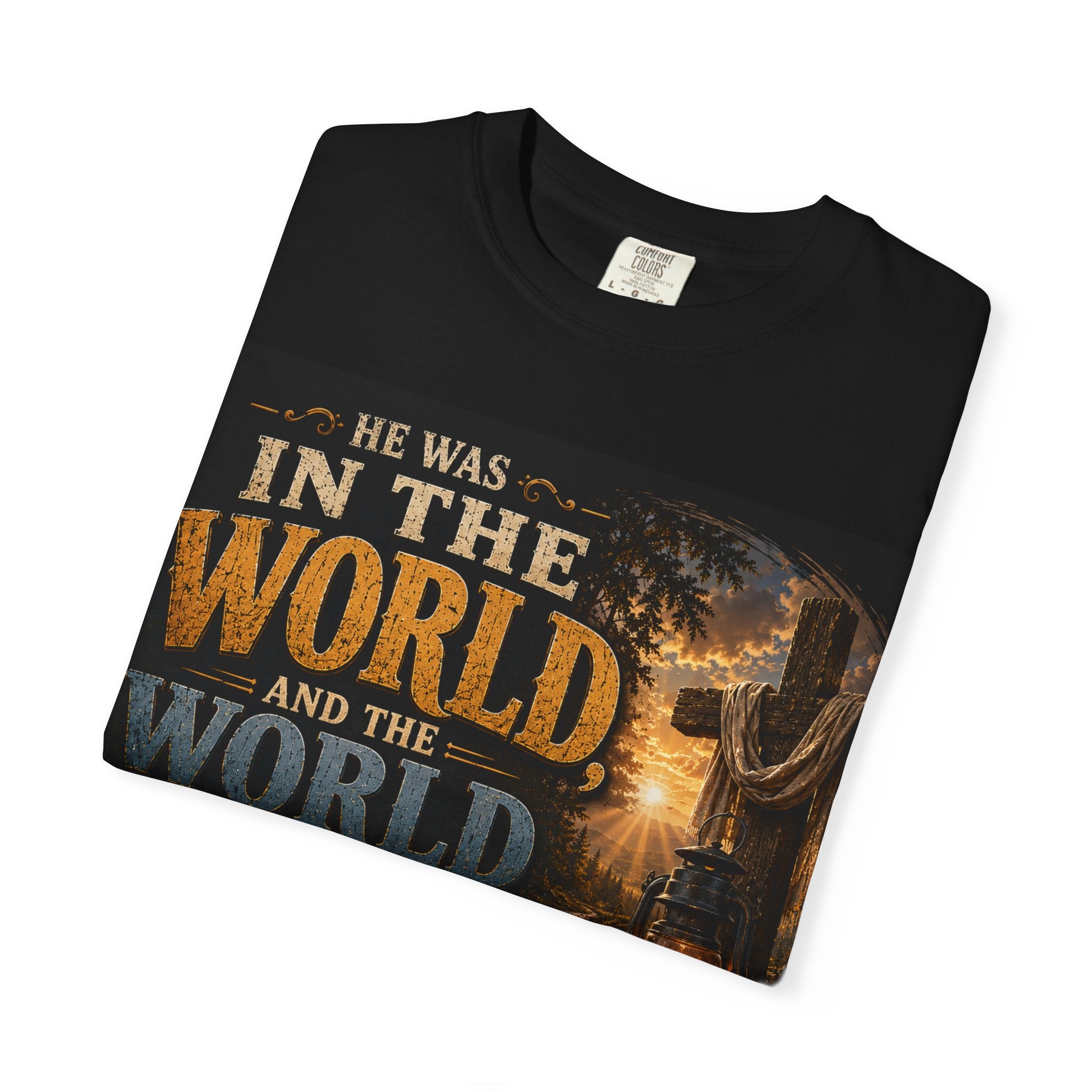 He Was In The World — Brave Hearts Country Gospel T-Shirt