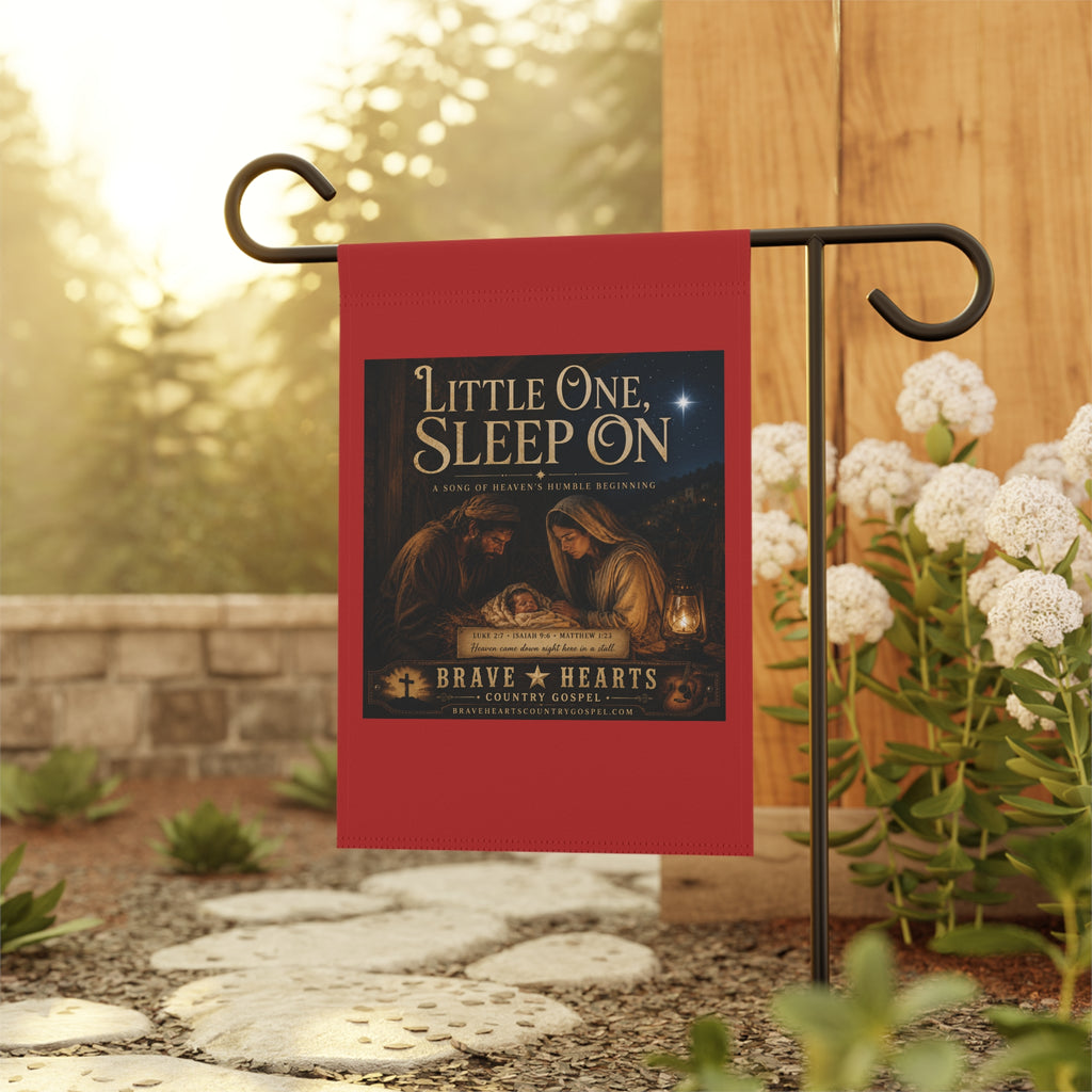 Little One, Sleep On- Brave Hearts Country Gospel Garden Flag