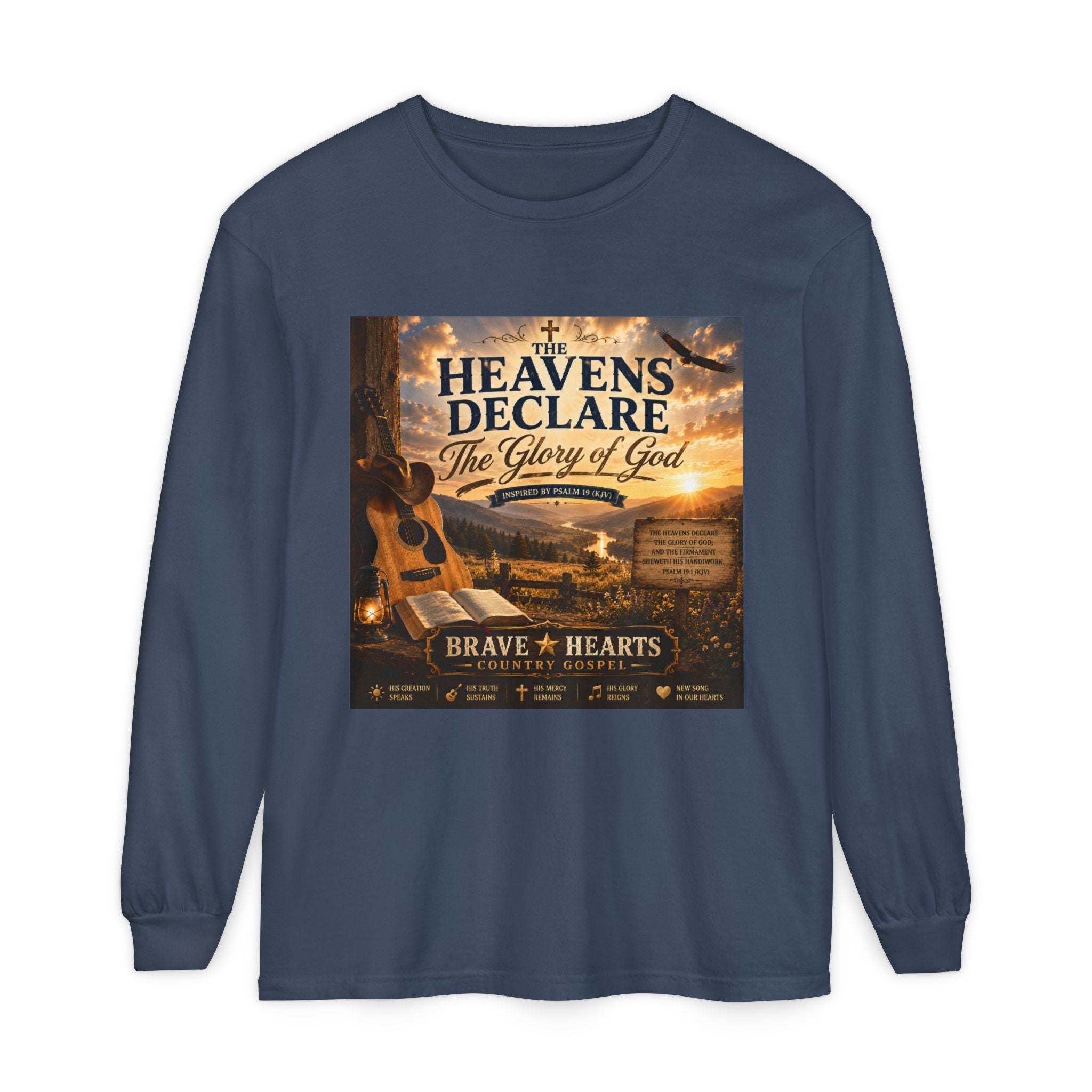 The Heavens Declare the Glory of God — Brave Hearts Country Gospel Long Sleeve Tee