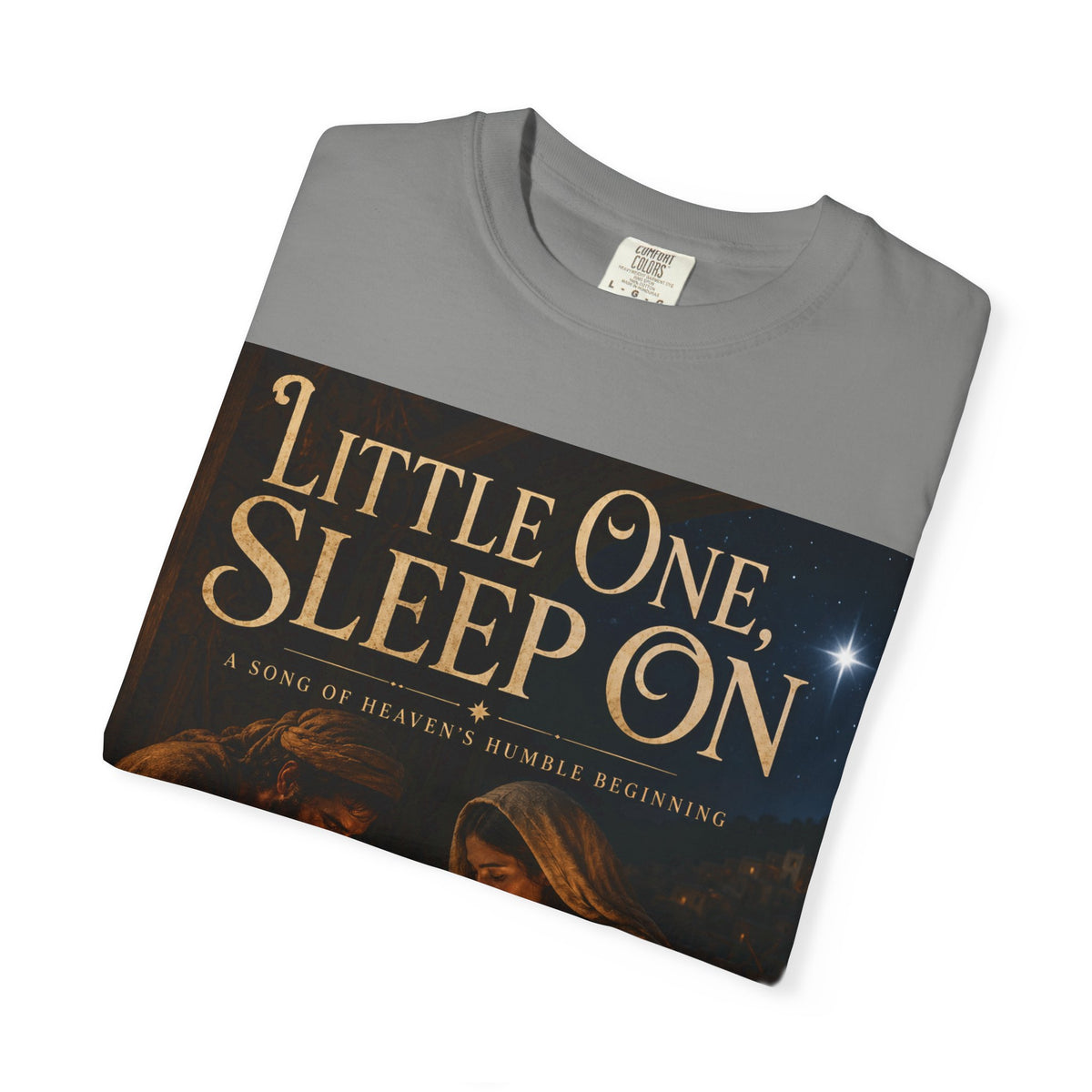 Little One, Sleep On - Brave Hearts Country Gospel T-shirt