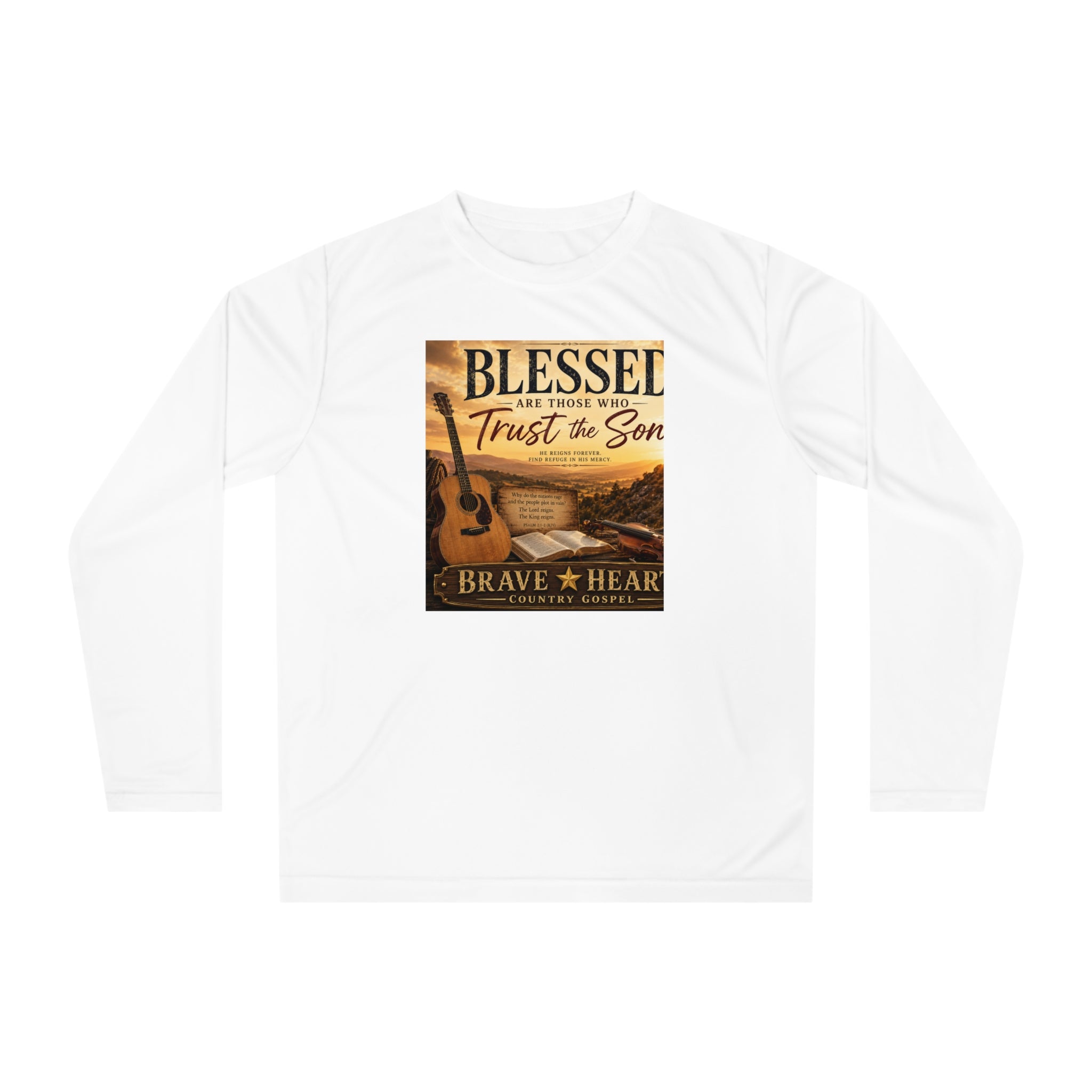 Blessed Are Those Who Trust the Son - Brave Hearts Country Gospel Long Sleeve T-Shirt