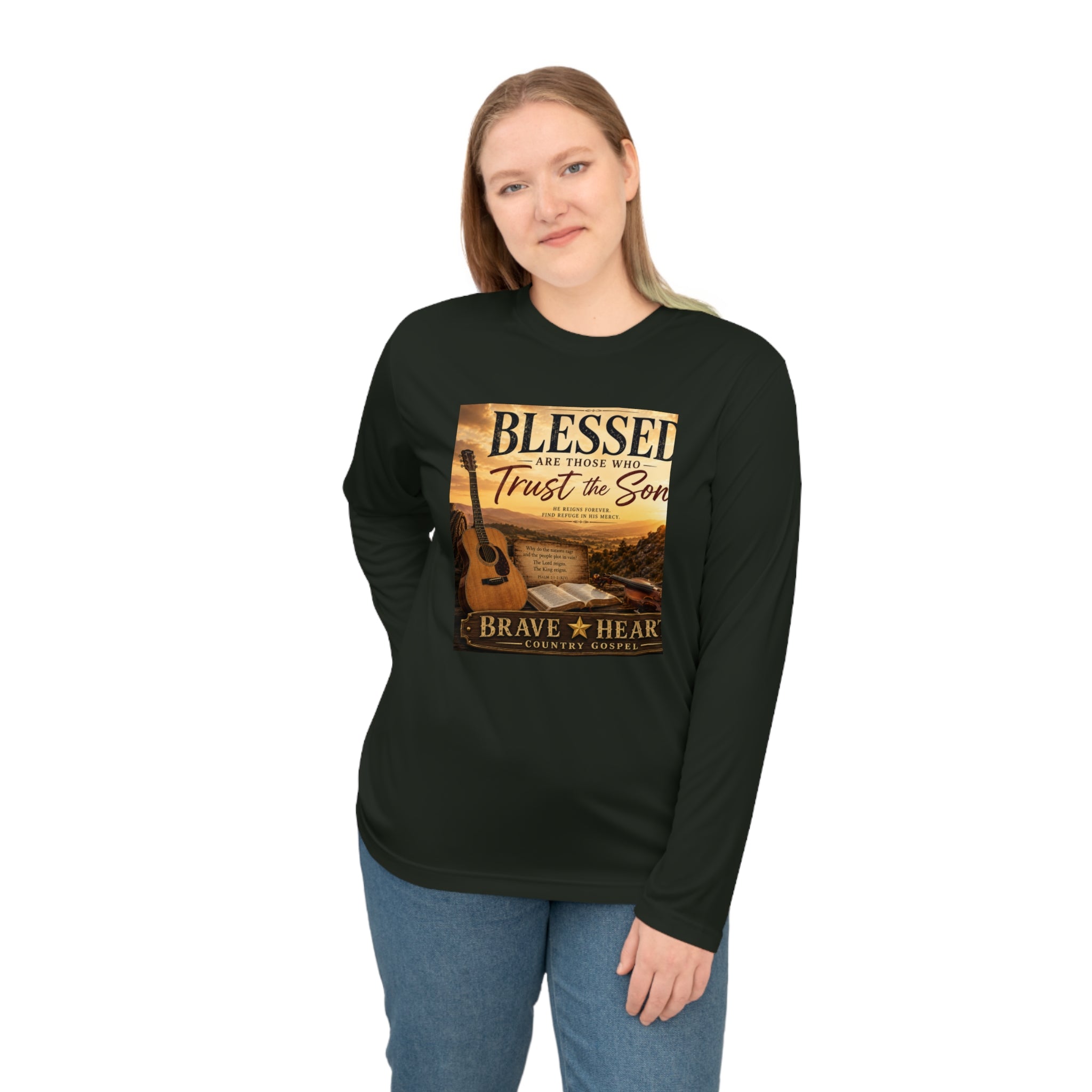 Blessed Are Those Who Trust the Son - Brave Hearts Country Gospel Long Sleeve T-Shirt