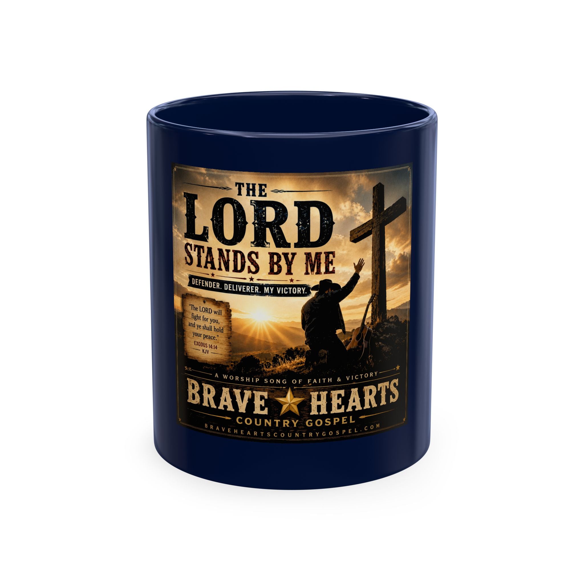 Lord Stands By Me Ceramic Mug — Christian Faith Coffee Cup (Brave Hearts Country Gospel)