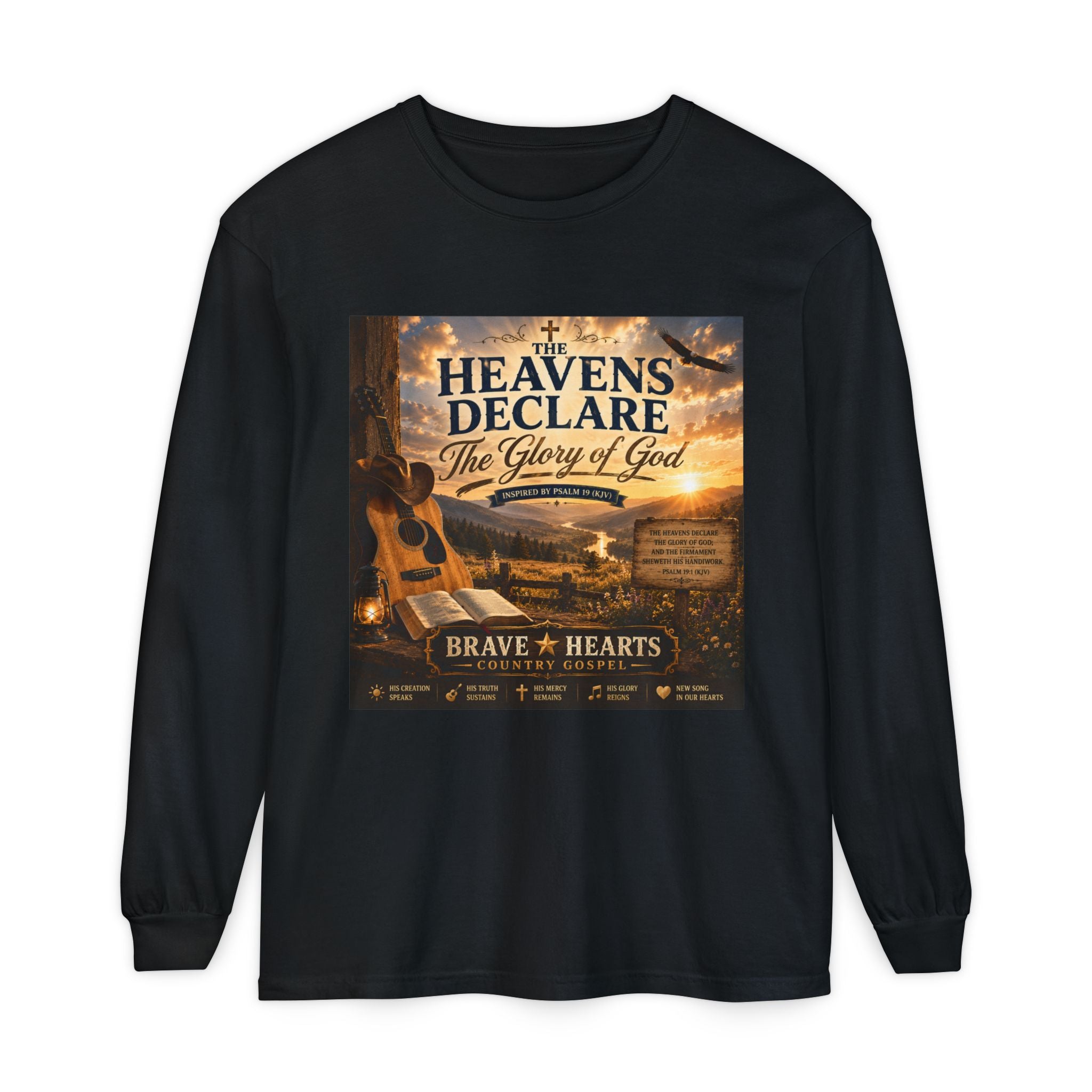 The Heavens Declare the Glory of God — Brave Hearts Country Gospel Long Sleeve Tee