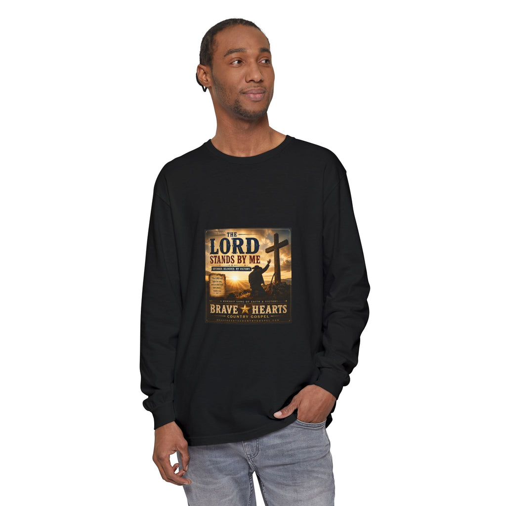 The Lord Stands By Me — Brave Hearts Country Gospel Long Sleeve T-Shirt