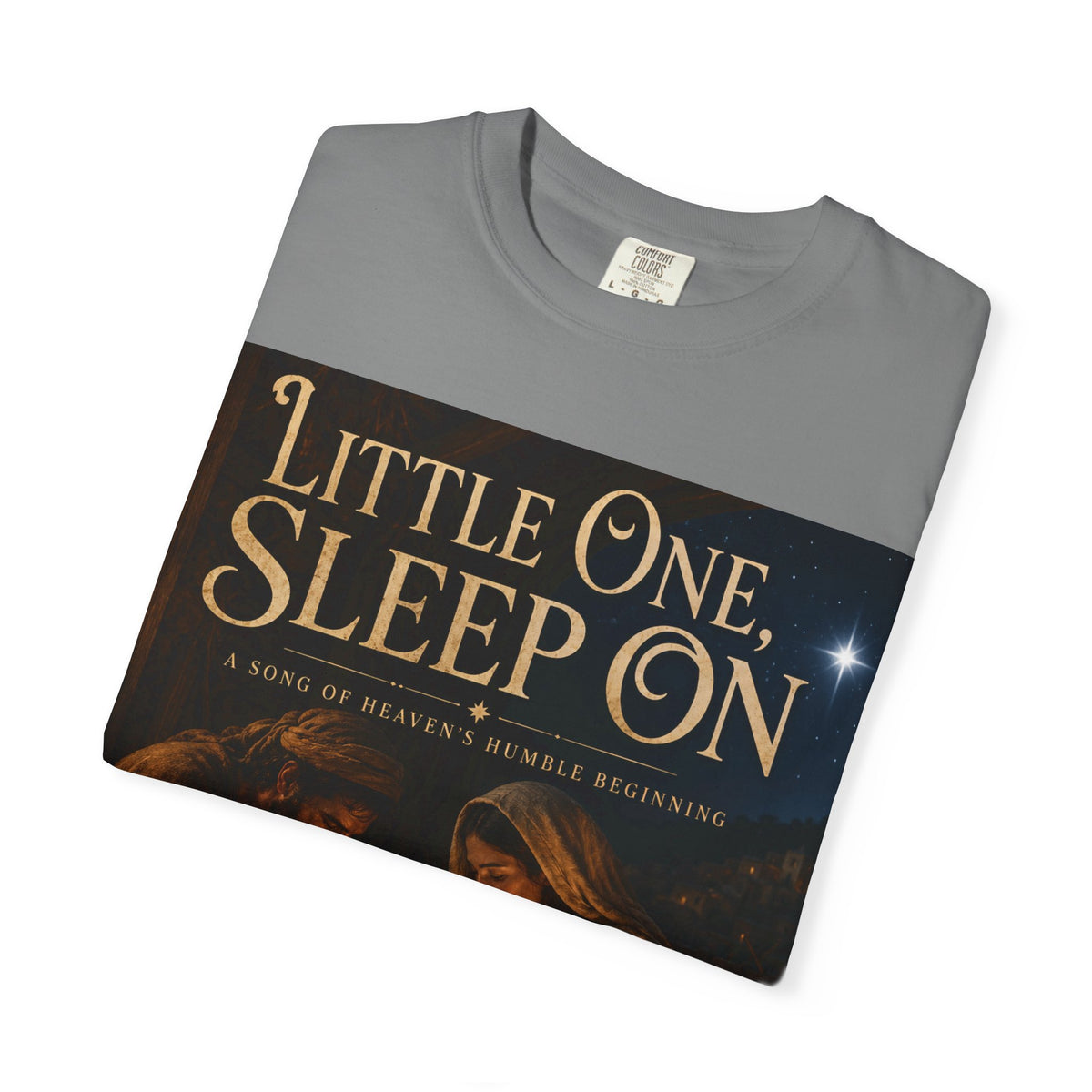 Little One, Sleep On - Brave Hearts Country Gospel T-shirt