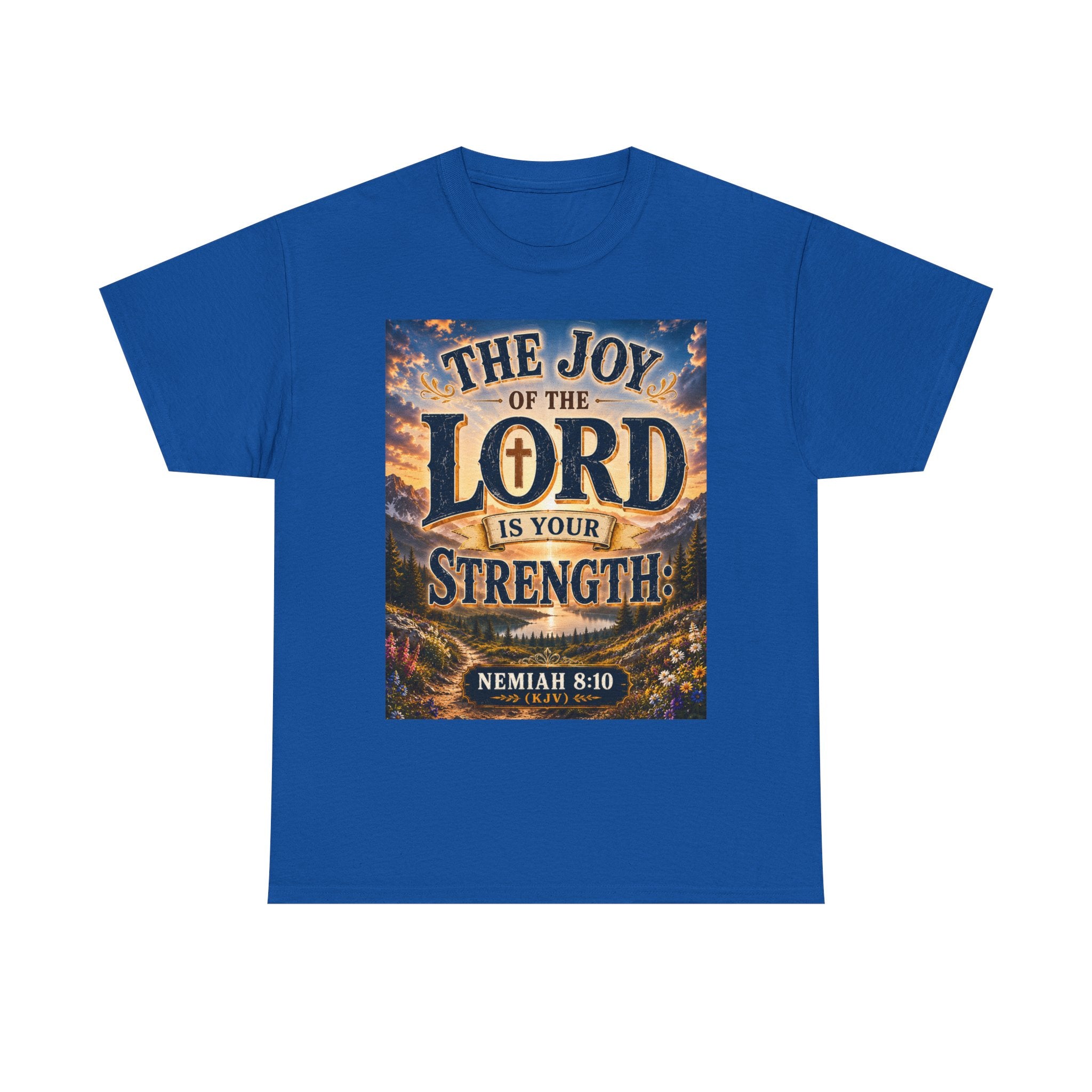 The Joy of the Lord Is My Strength — Brave Hearts Country Gospel T-Shirt
