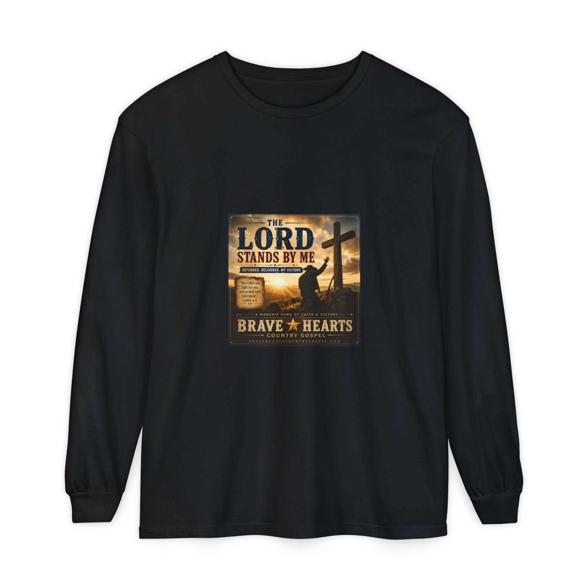 The Lord Stands By Me — Brave Hearts Country Gospel Long Sleeve T-Shirt