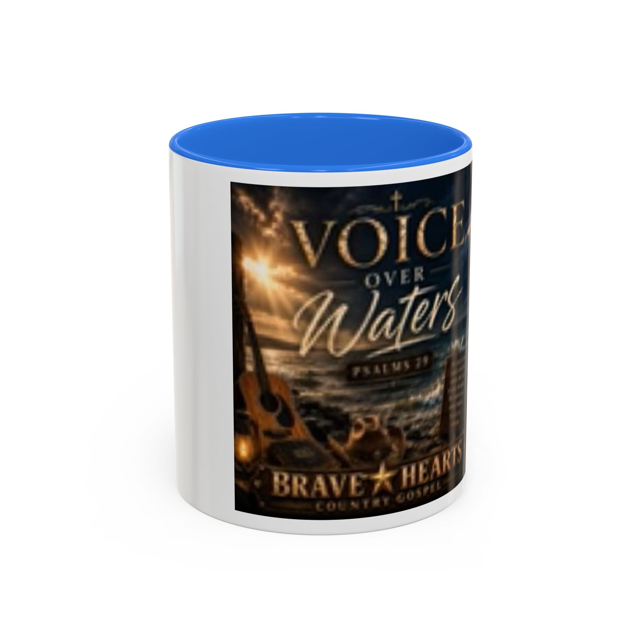 VOICE OVER WATERS - Brave Hearts Country Gospel MUGS (11oz & 15oz)