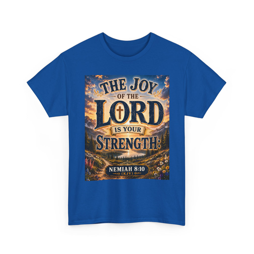 The Joy of the Lord Is My Strength — Brave Hearts Country Gospel T-Shirt