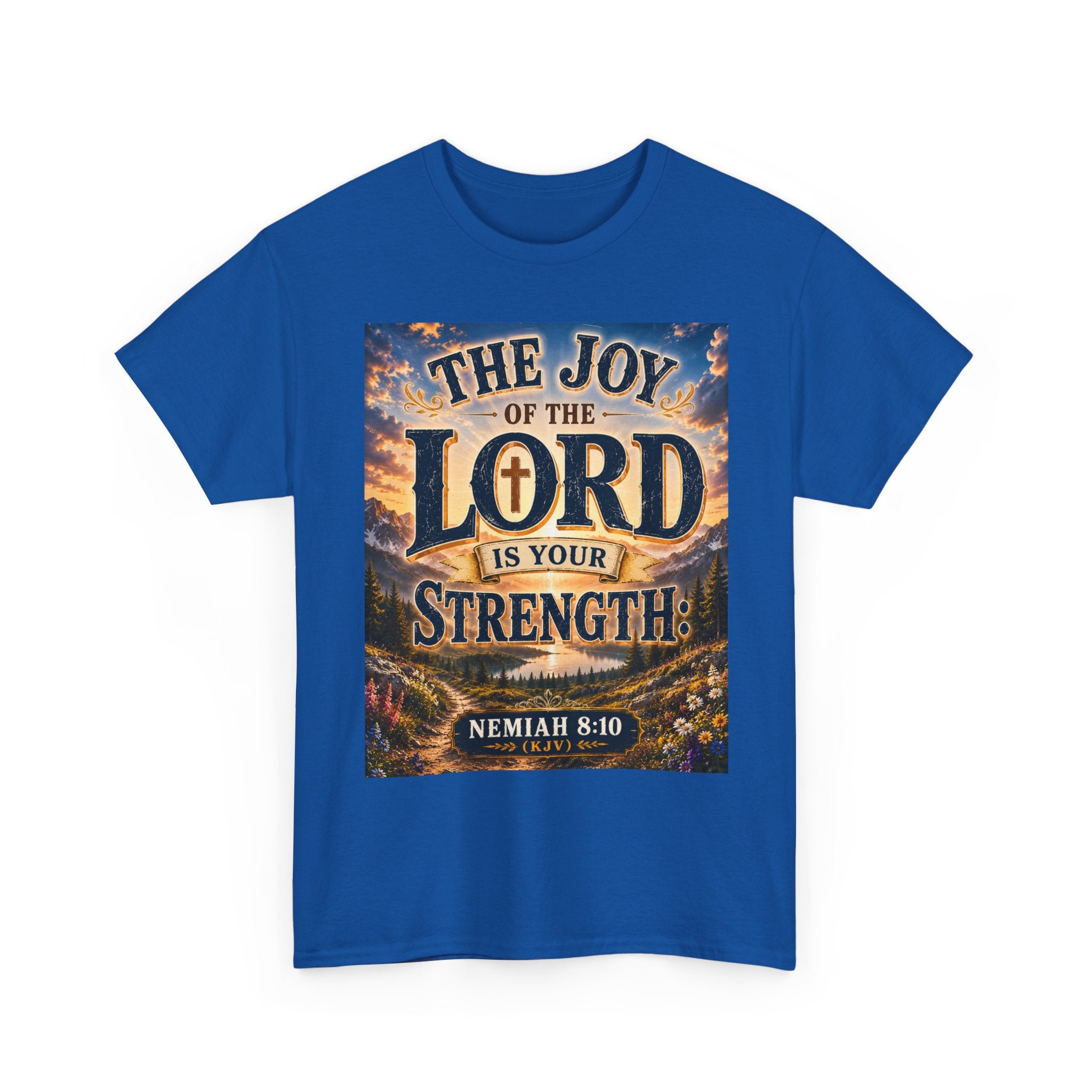 The Joy of the Lord Is My Strength — Brave Hearts Country Gospel T-Shirt