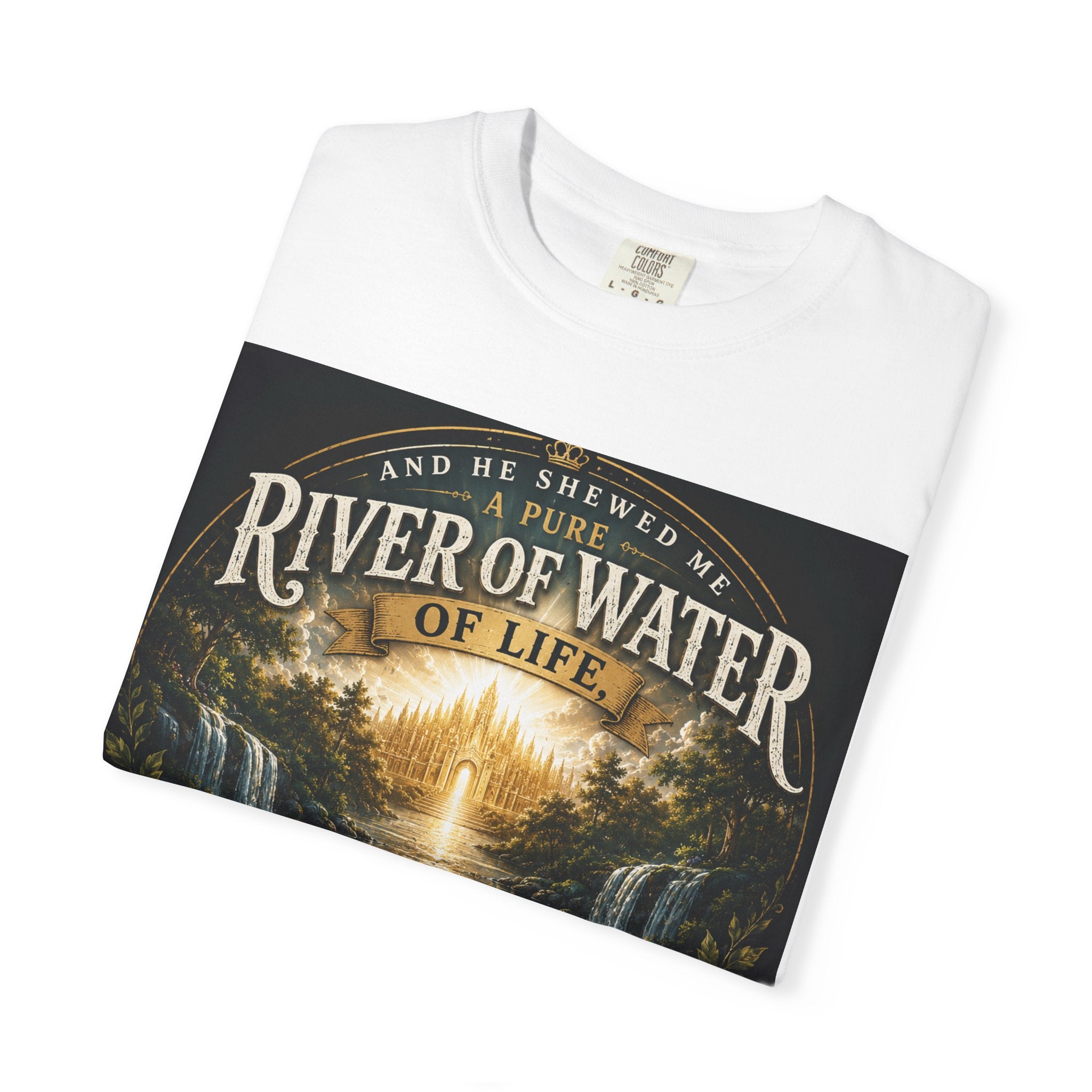 And He Showed Me a Pure River of Water of Life — Brave Hearts Country Gospel T-Shirt